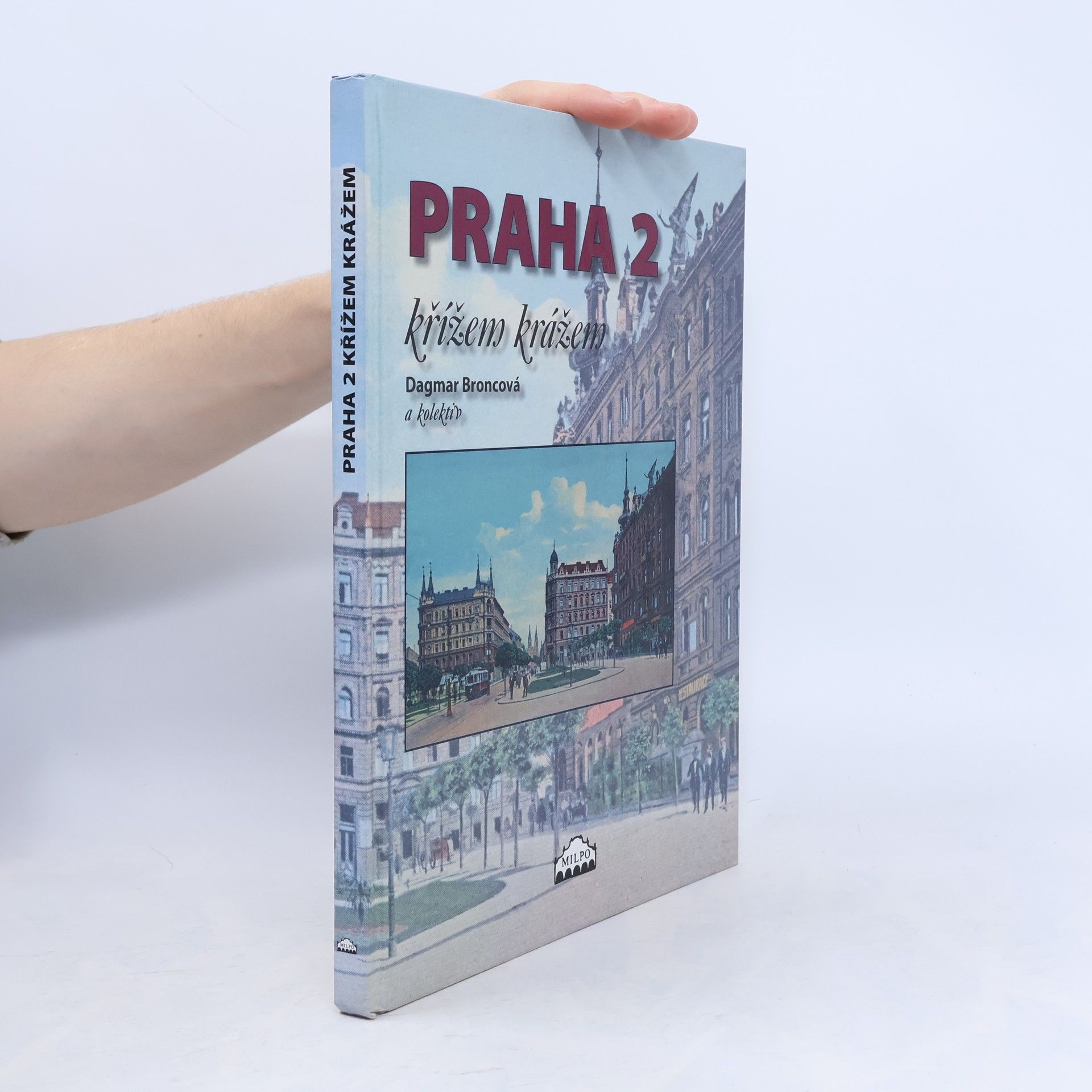 Dagmar Broncová Praha 2. Křížem krážem