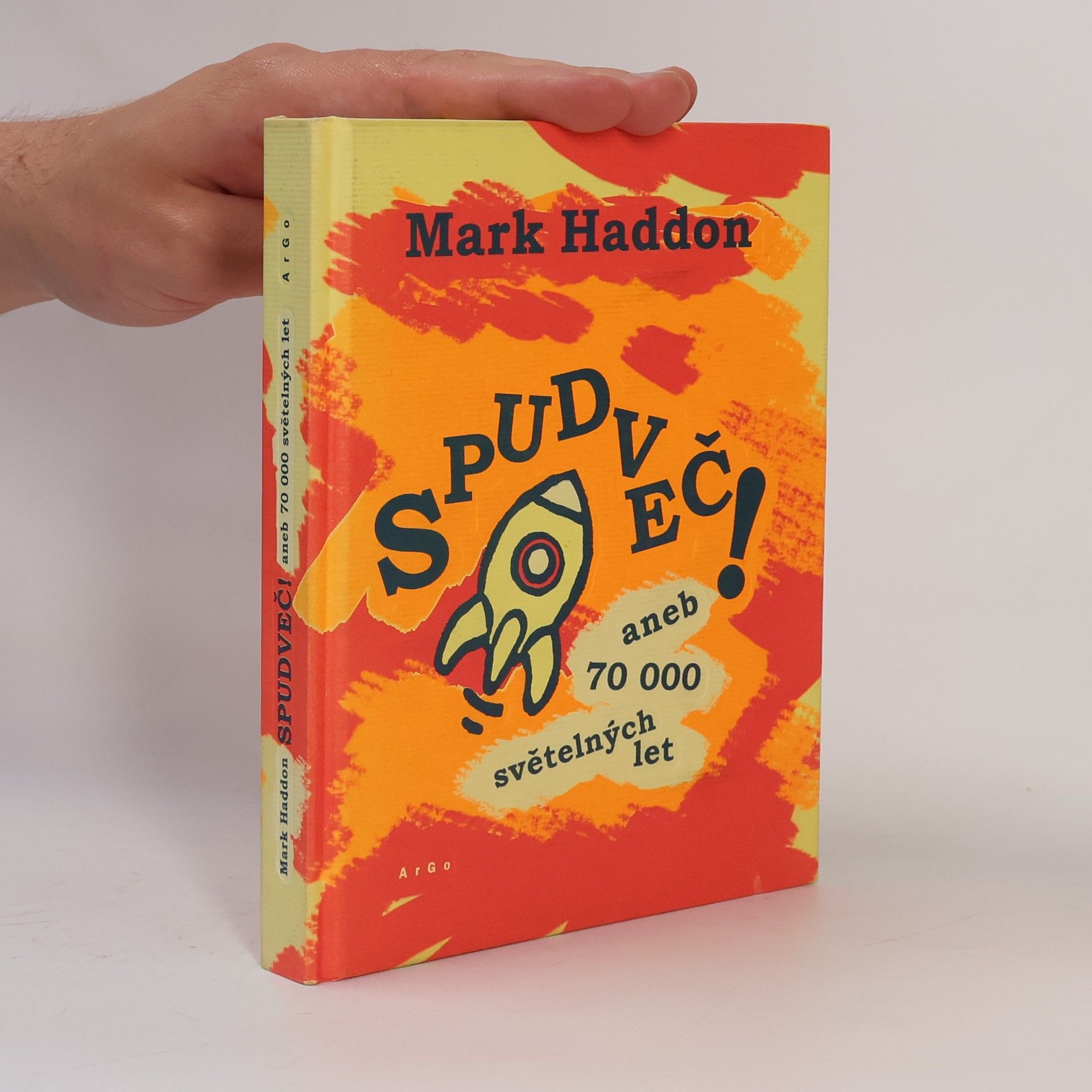 Mark Haddon Spudveč! aneb 70000 světelných let