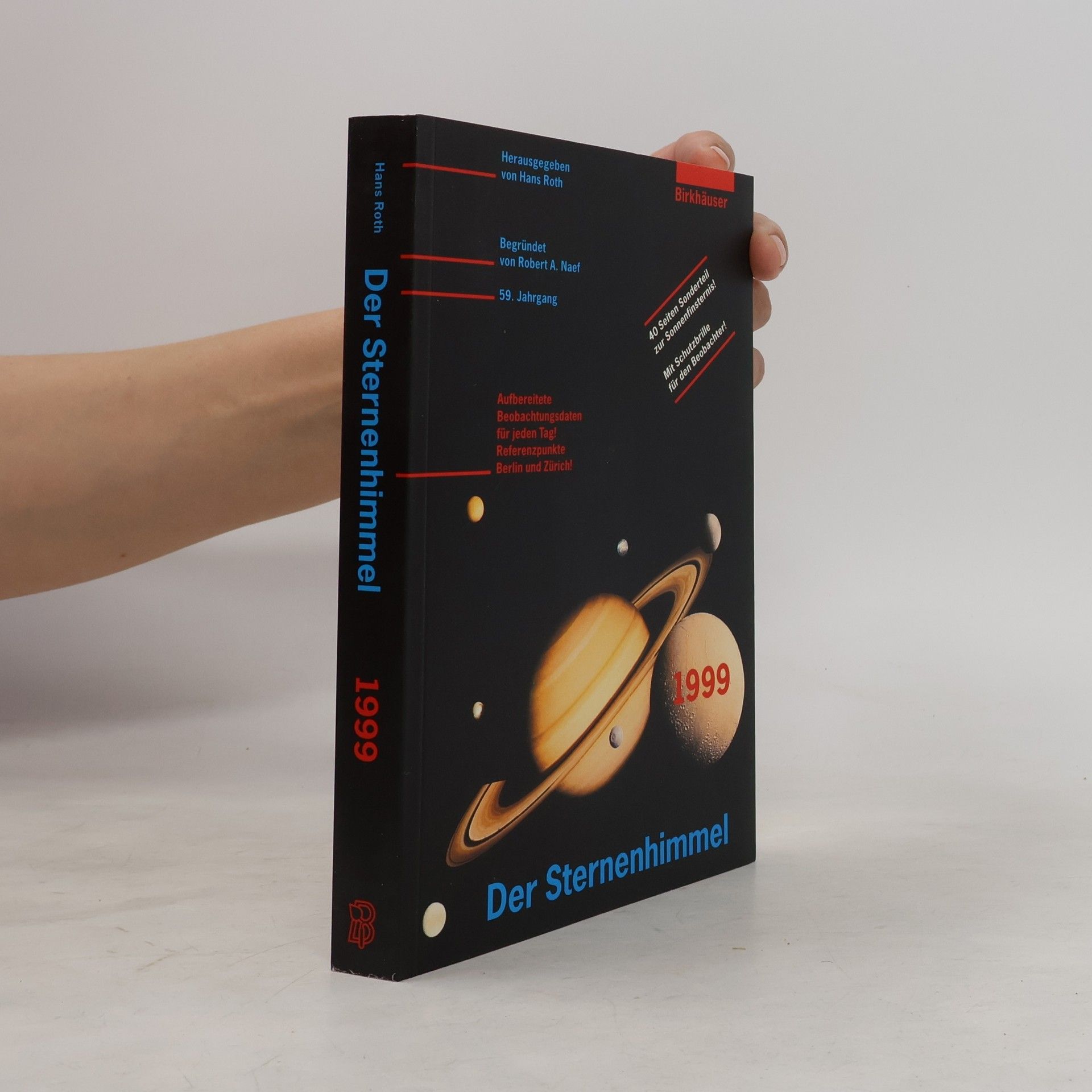 Kolektiv autorů Der Sternenhimmel 1999: Astronomisches Jahrbuch für Sternfreunde für alle Tage des Jahres zum Beobachten