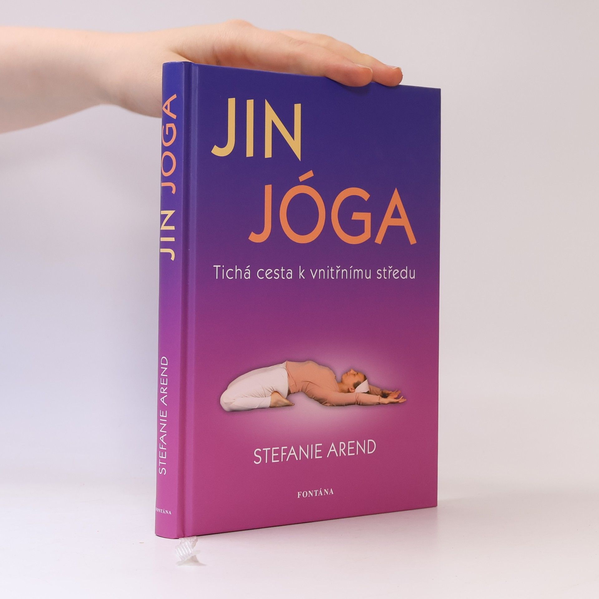 Stefanie Arend Jin jóga : tichá cesta k vnitřnímu středu