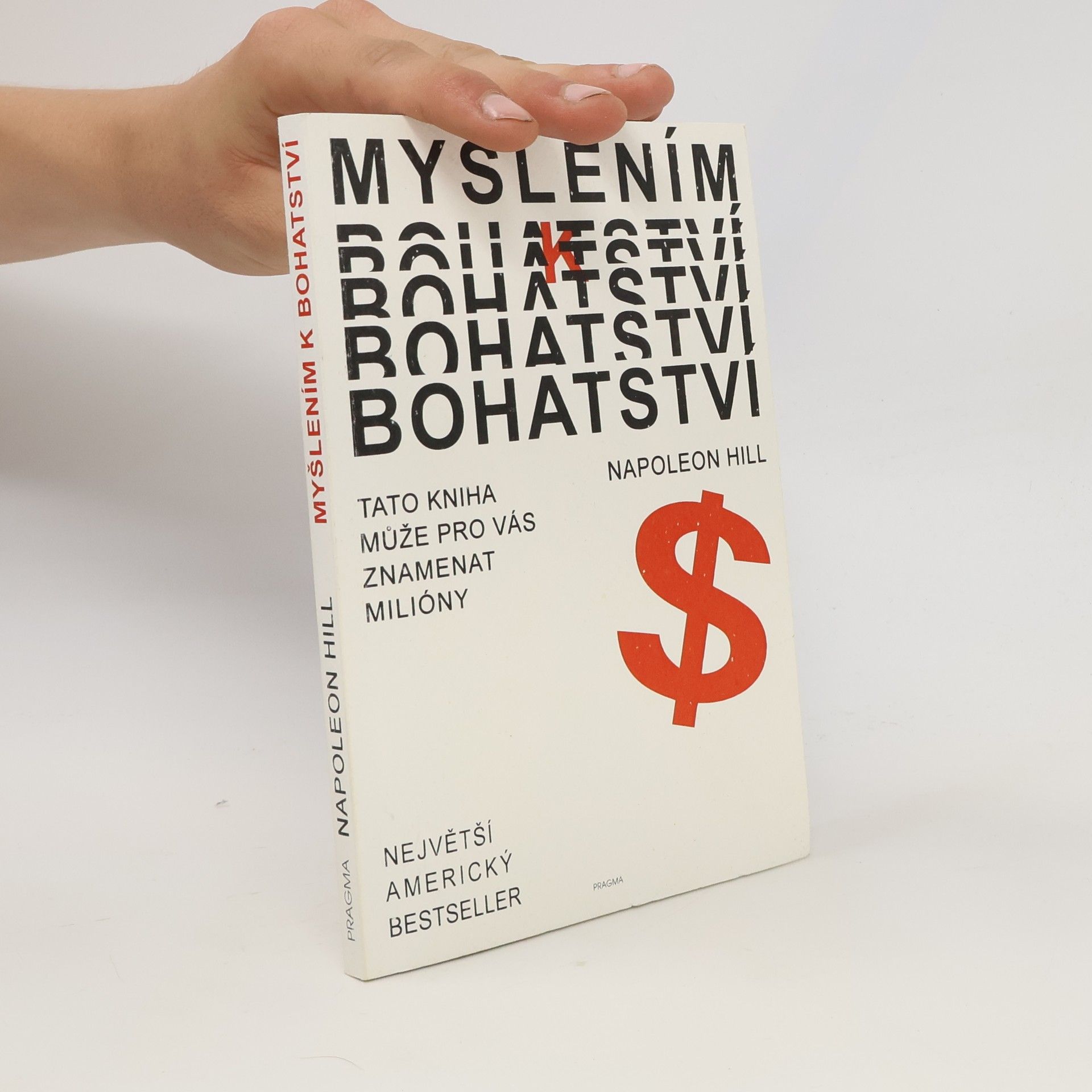 Napoleon Hill Myšlením k bohatství