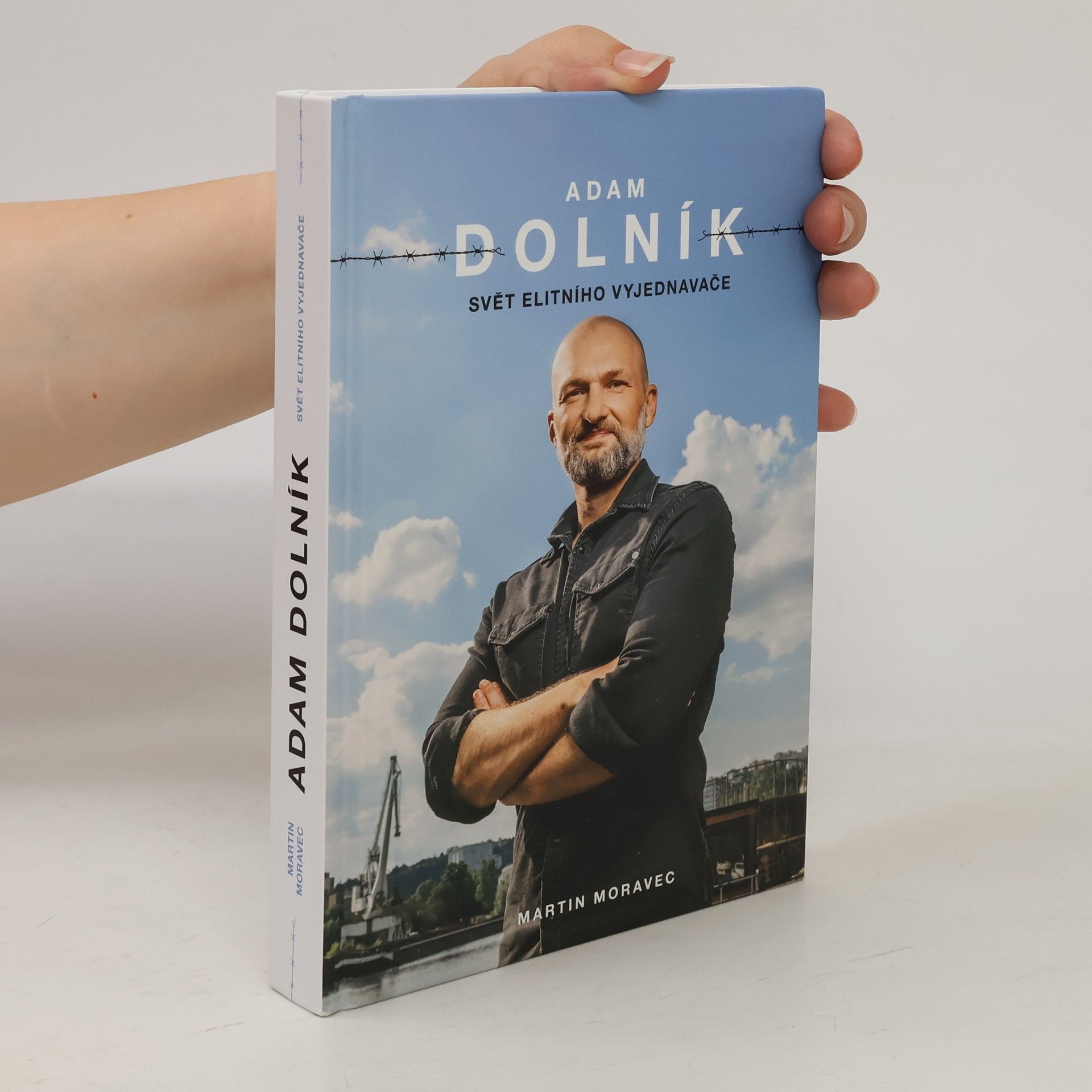 Martin Moravec Adam Dolník. Svět elitního vyjednavače