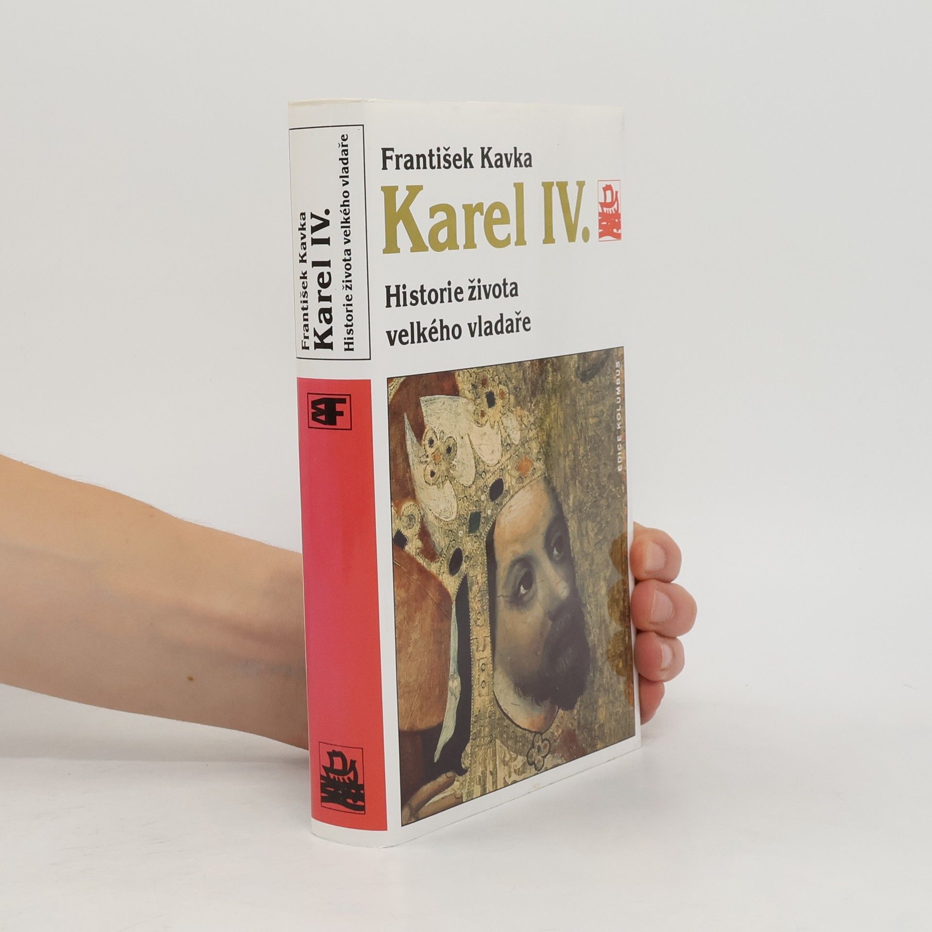 František Kavka Karel IV. Historie života velkého vladaře