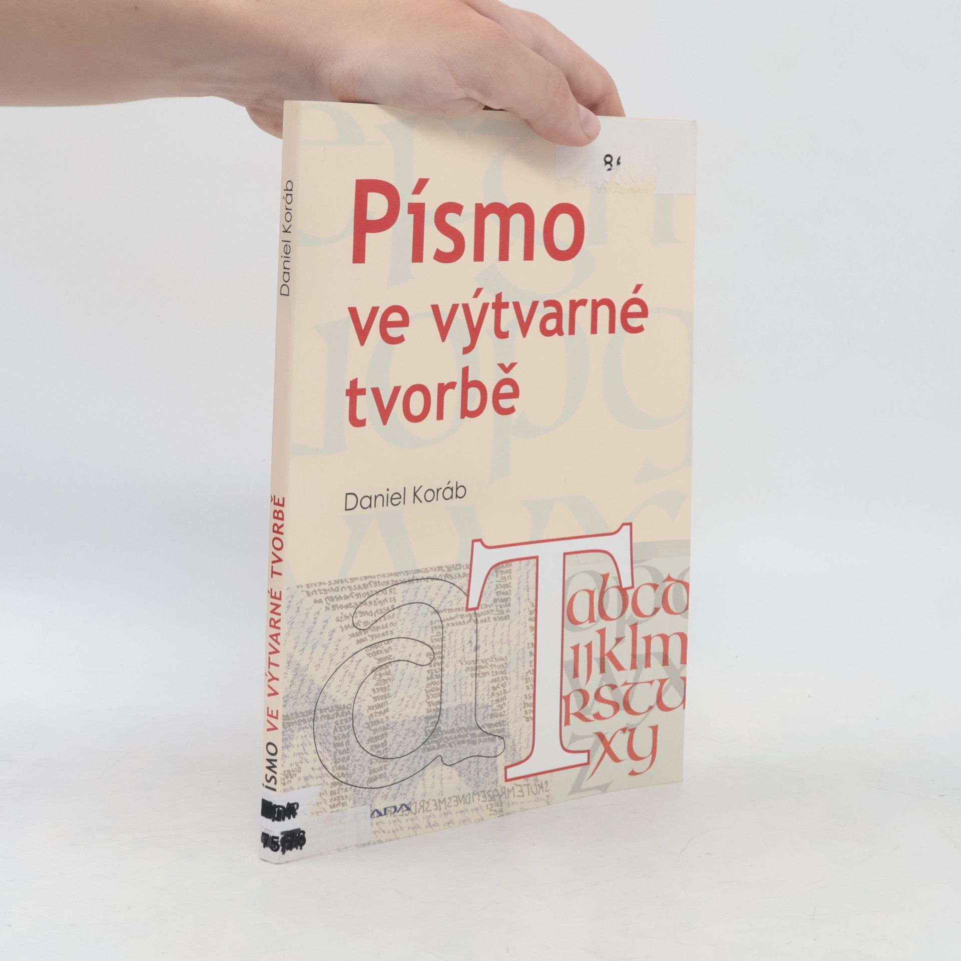 Daniel Koráb Písmo ve výtvarné tvorbě