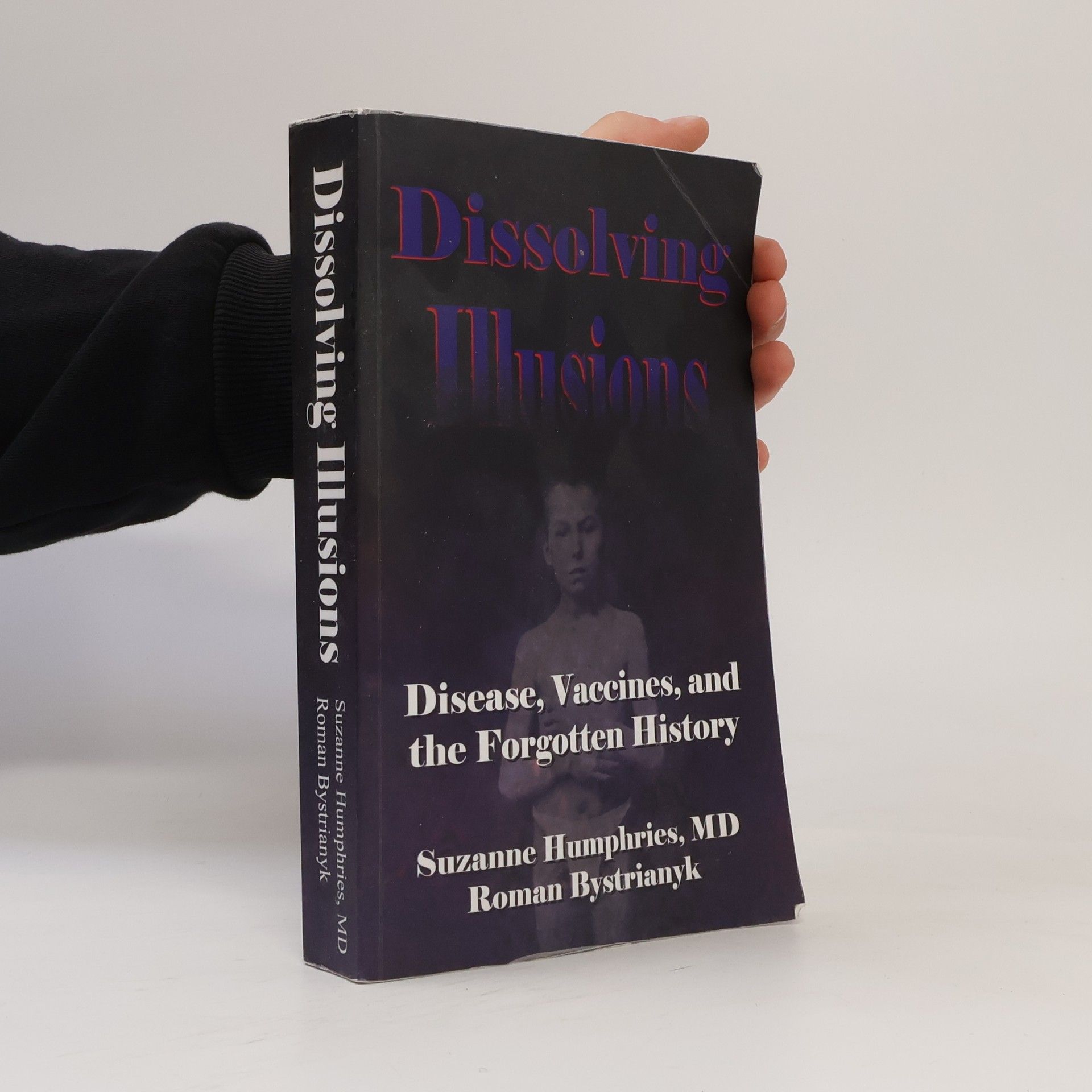 Suzanne Humphries Dissolving illusions