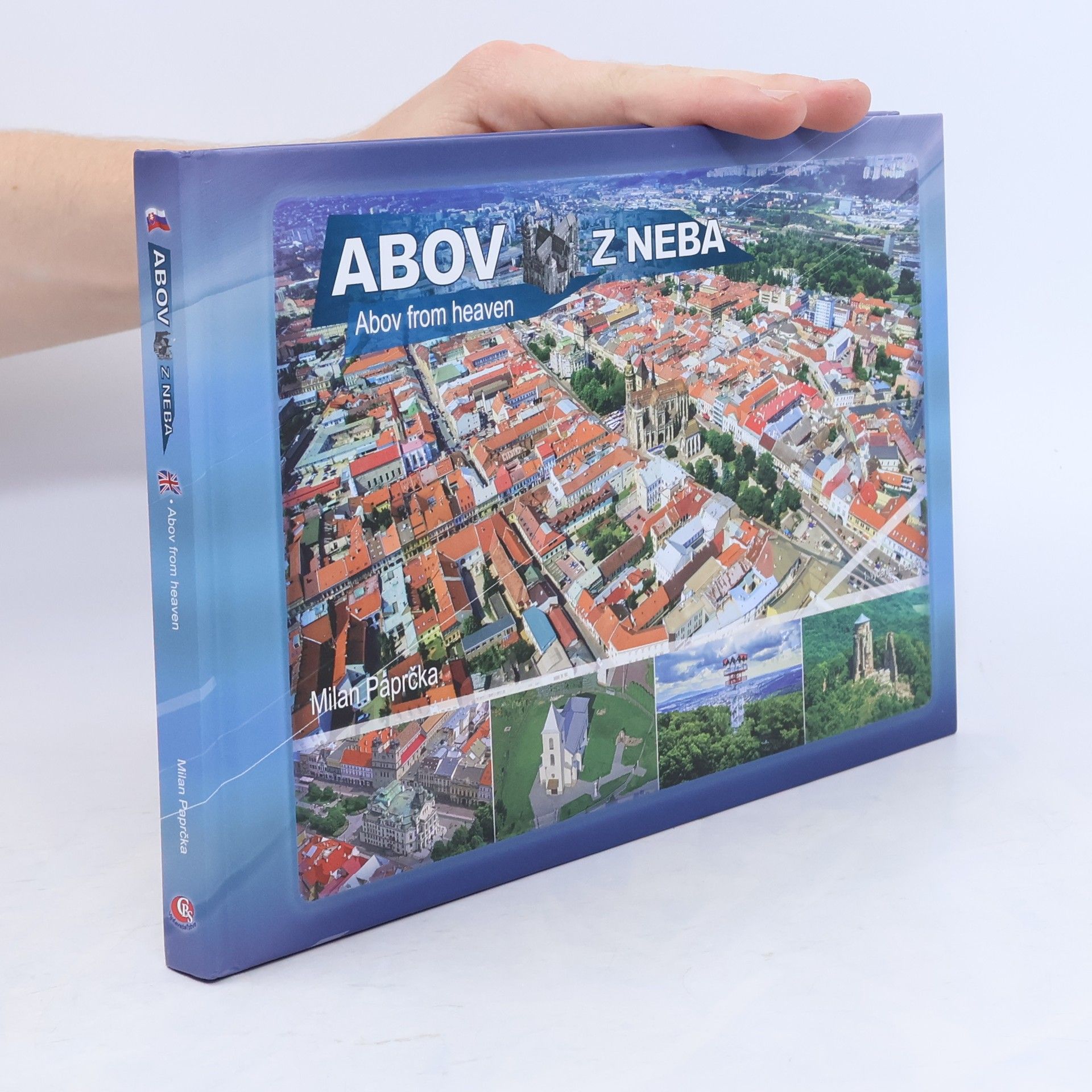 Milan Paprčka Abov z neba. Abov from heaven