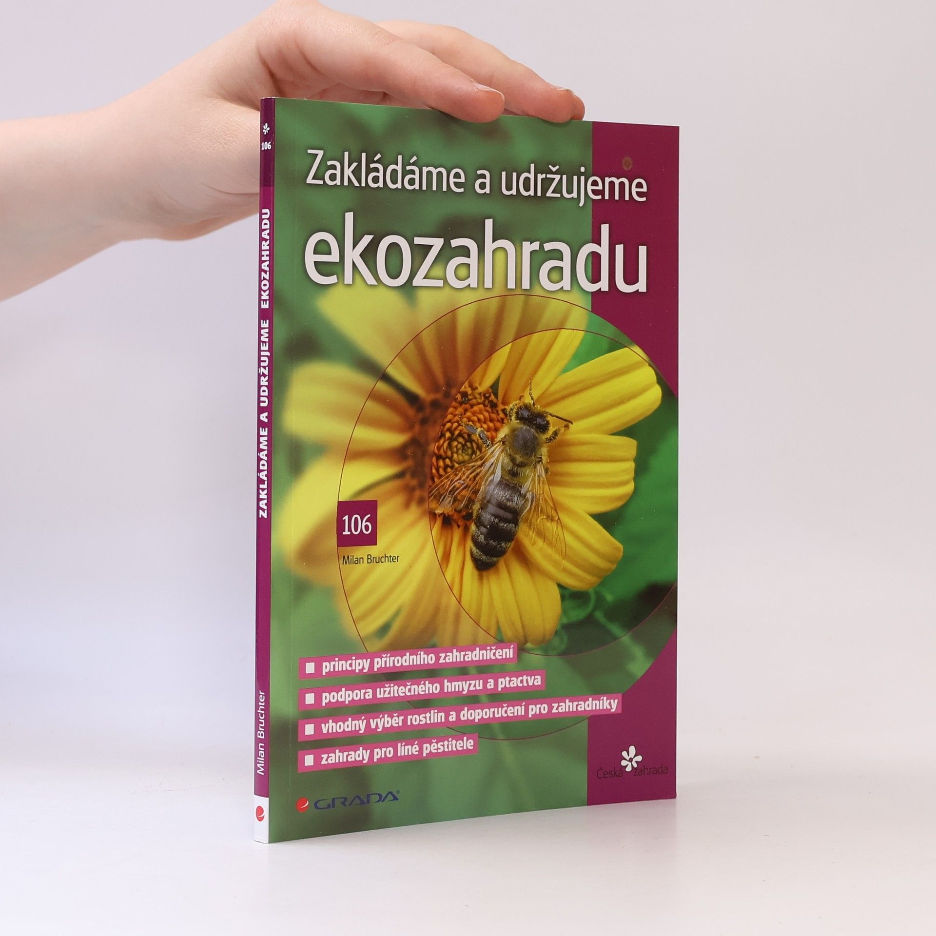 Milan Bruchter Zakládáme a udržujeme ekozahradu