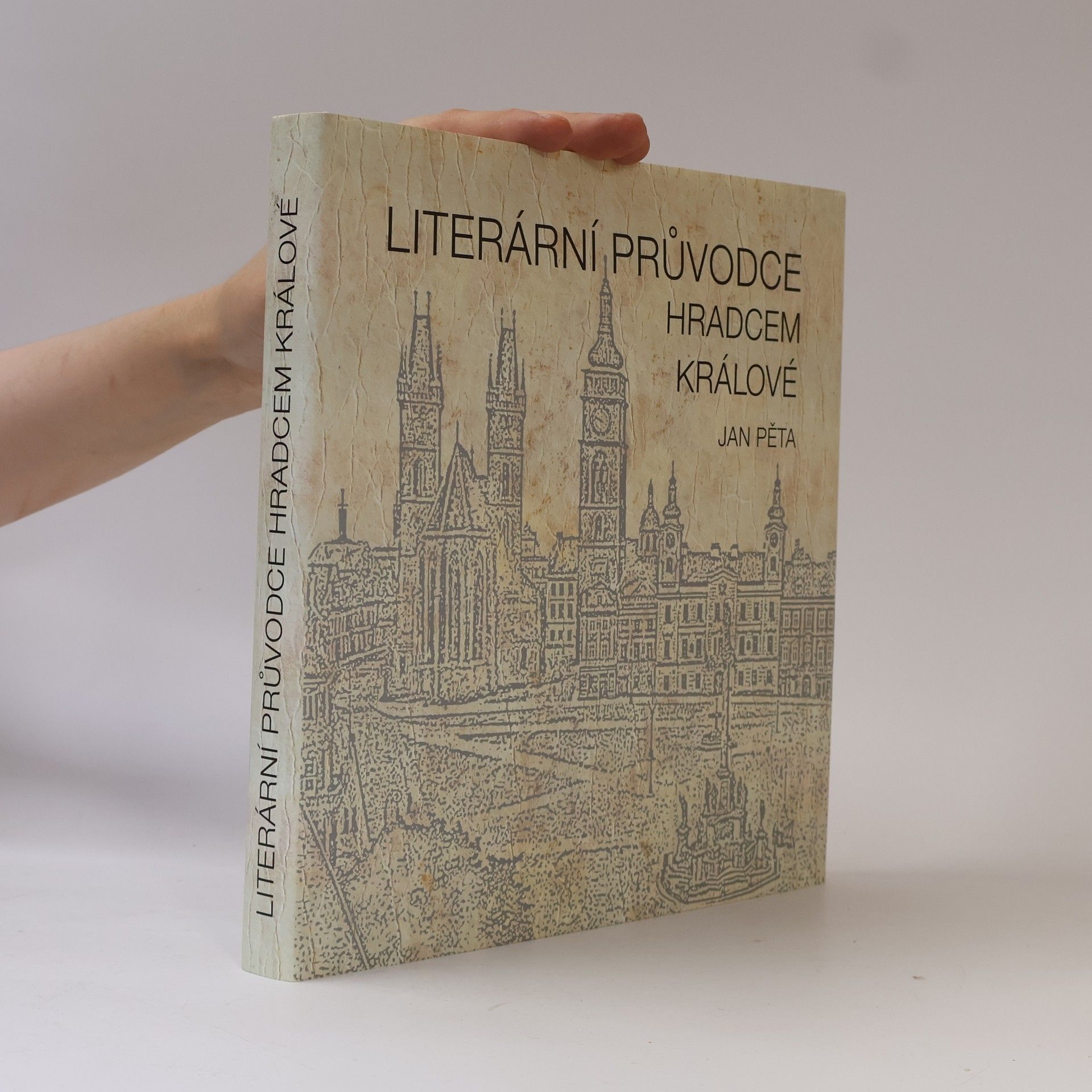 Jan Pěta Literární průvodce Hradcem Králové