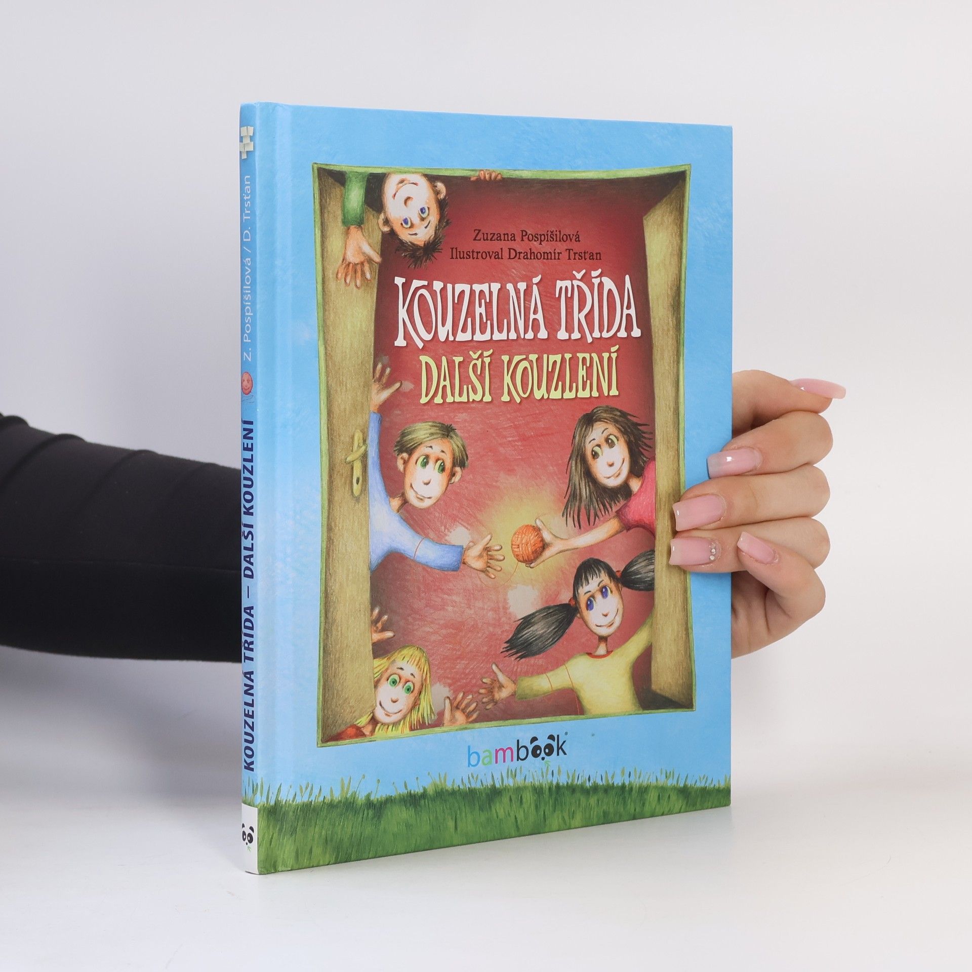 Zuzana Pospíšilová Kouzelná třída - Další kouzlení