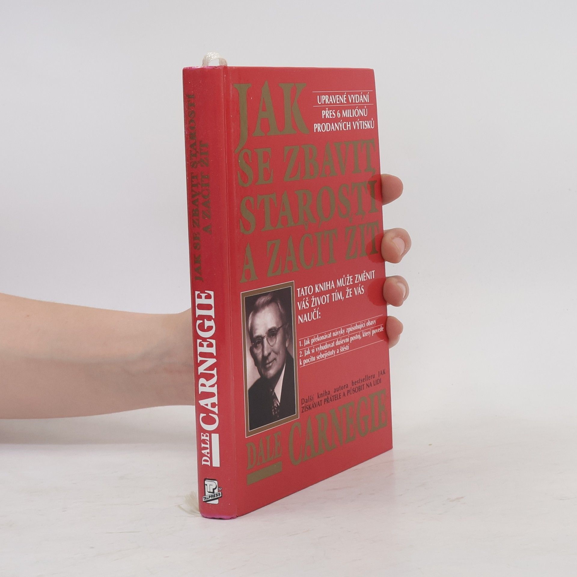 Dale Carnegie Jak se zbavit starostí a začít žít