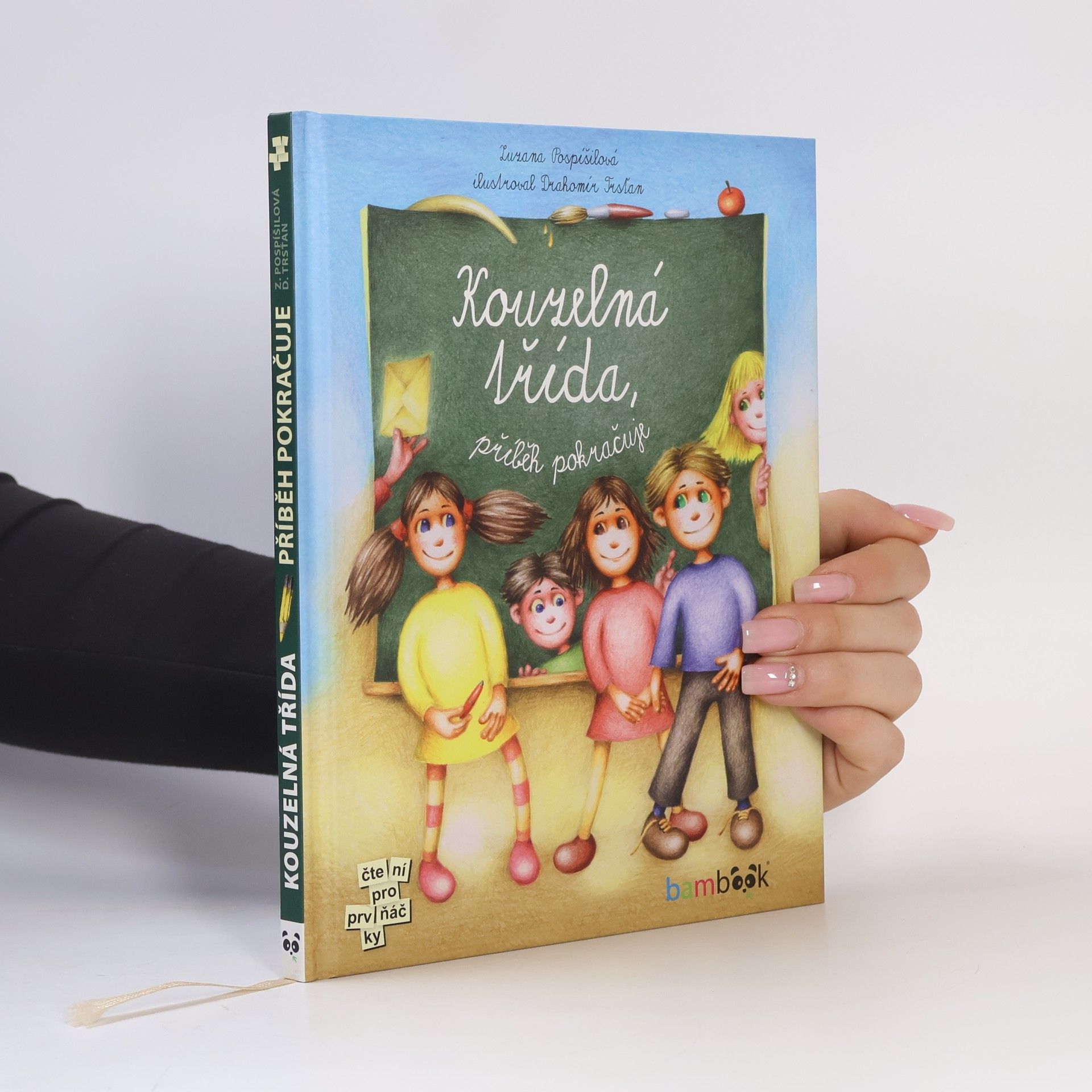 Zuzana Pospíšilová Kouzelná třída. Příběh pokračuje