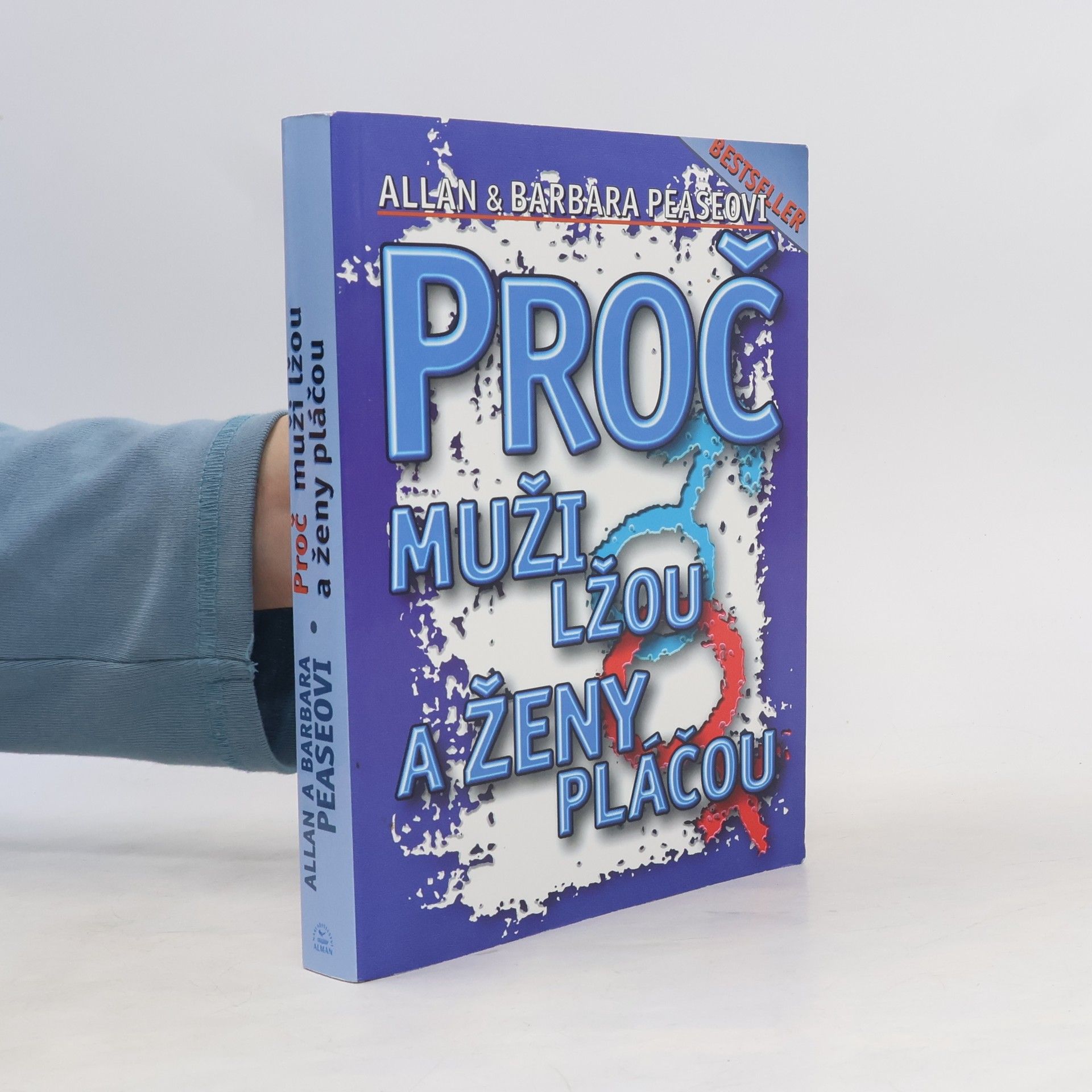 Allan Pease Proč muži lžou a ženy pláčou