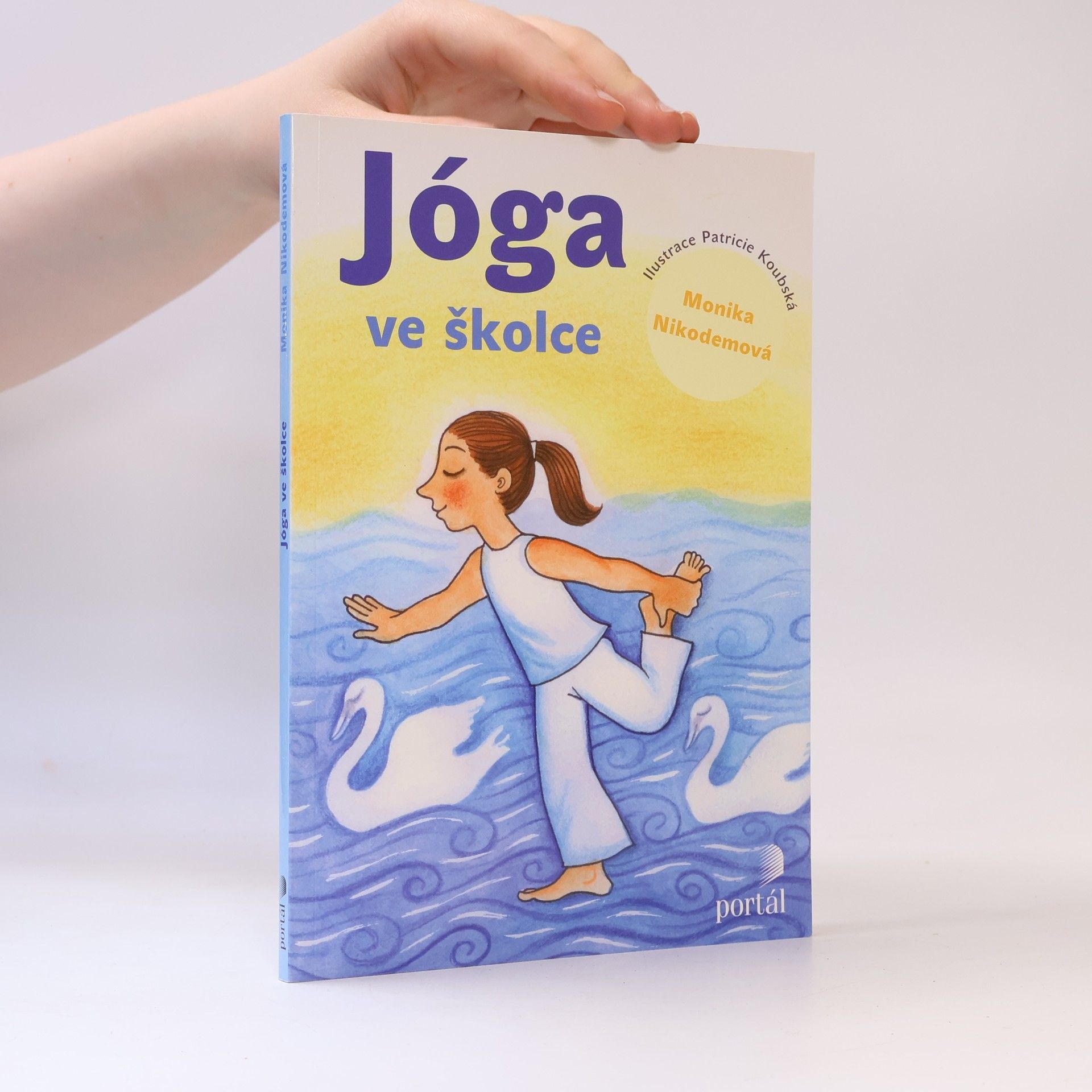 Jóga ve školce. Pohybové hry a aktivity inspirované jógou pro předškolní děti