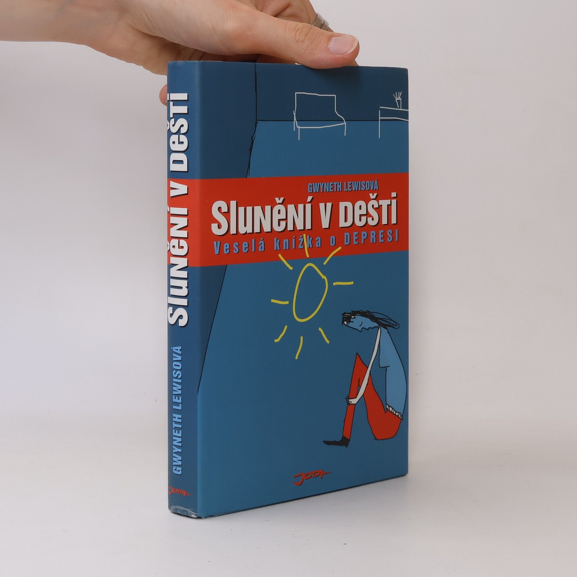 Gwyneth Lewis Slunění v dešti: Veselá knížka o depresi