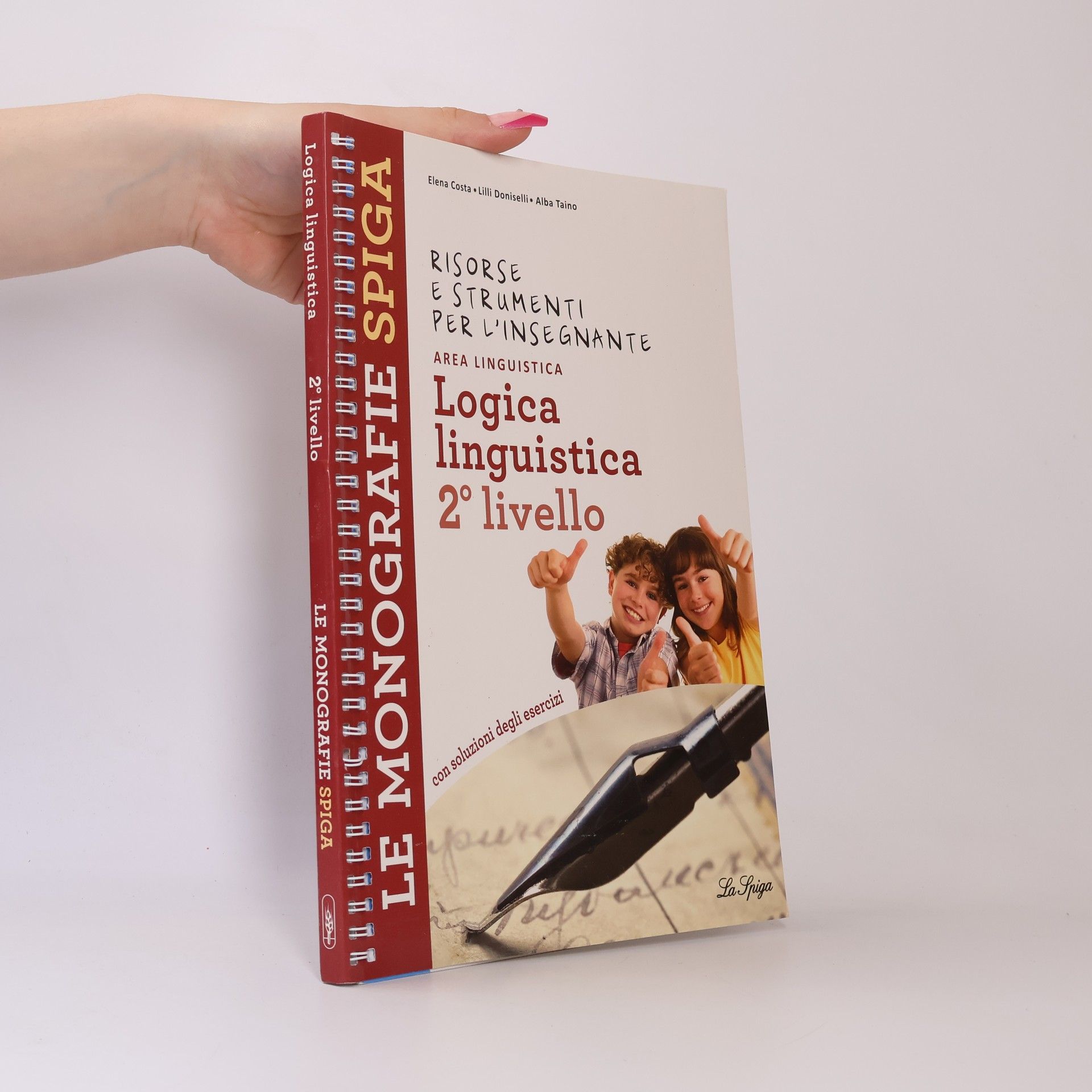 Le Monografie Spiga: Logica linguistica 2° livello
