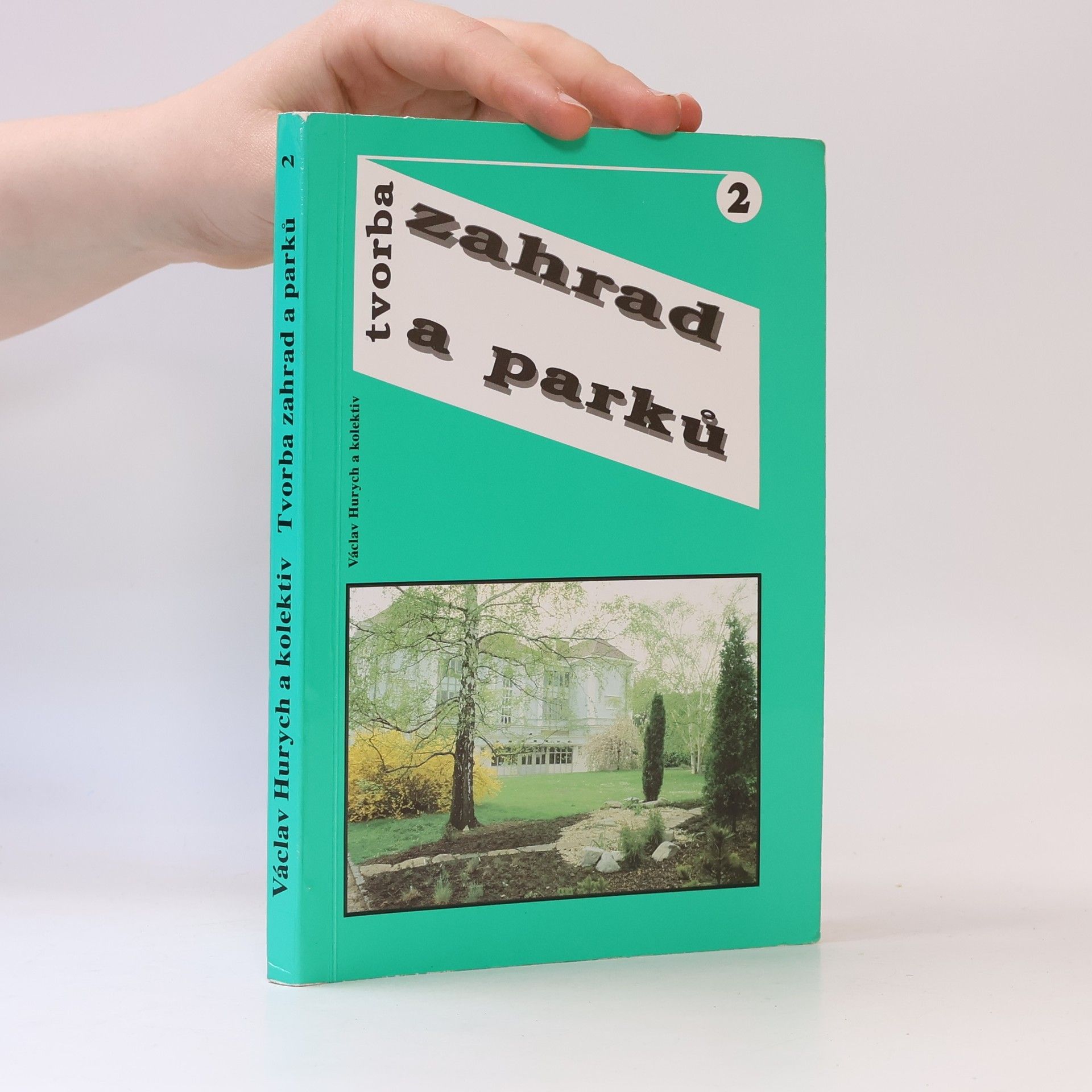 Zahradní architektura : tvorba zahrad a parků 2