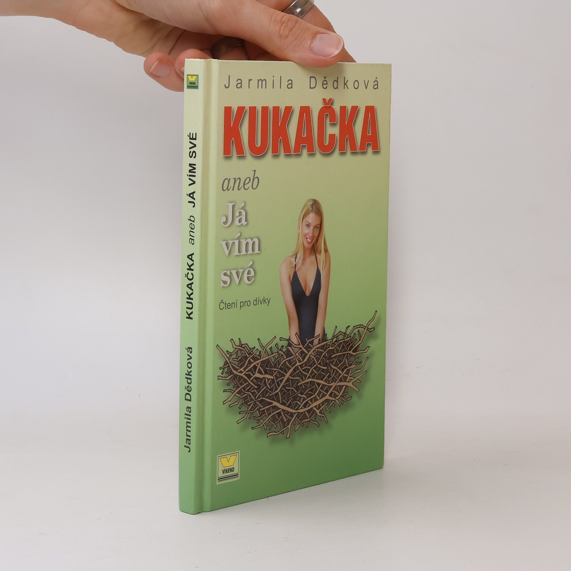Jarmila Dědková Kukačka, aneb, Já vím své