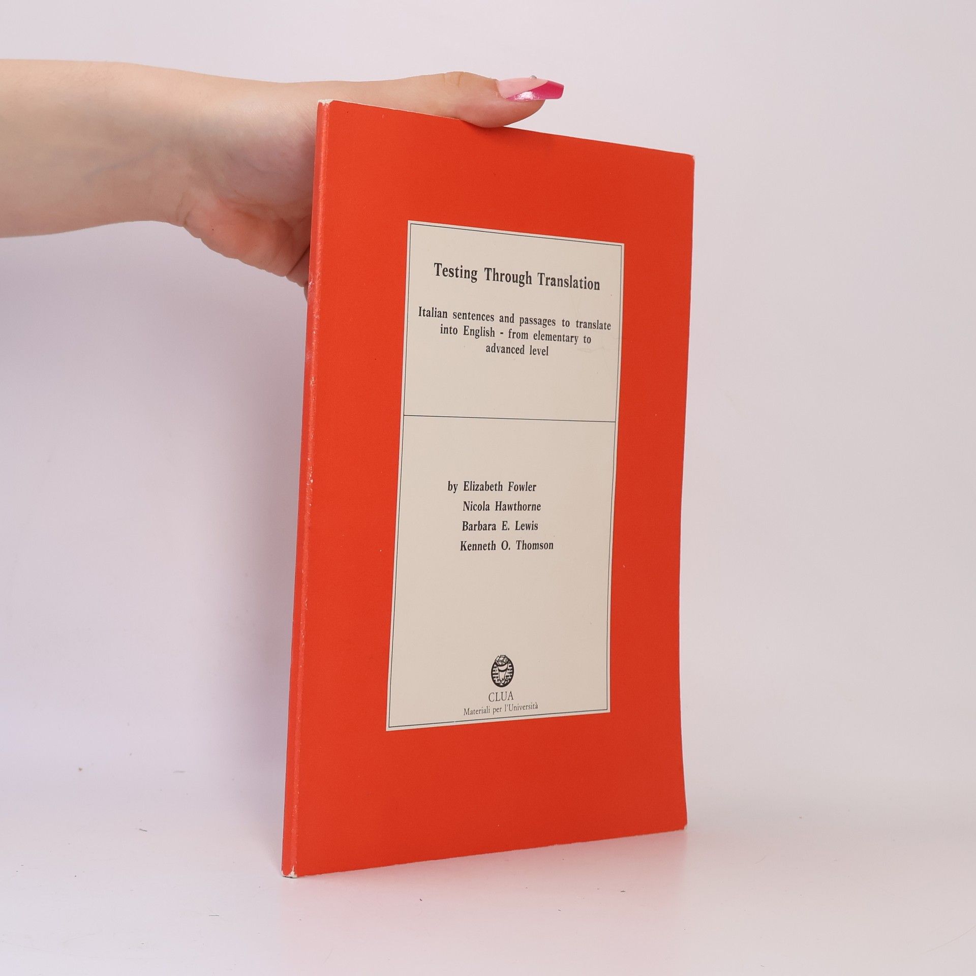 Kenneth O. Thomson Testing Through Translation