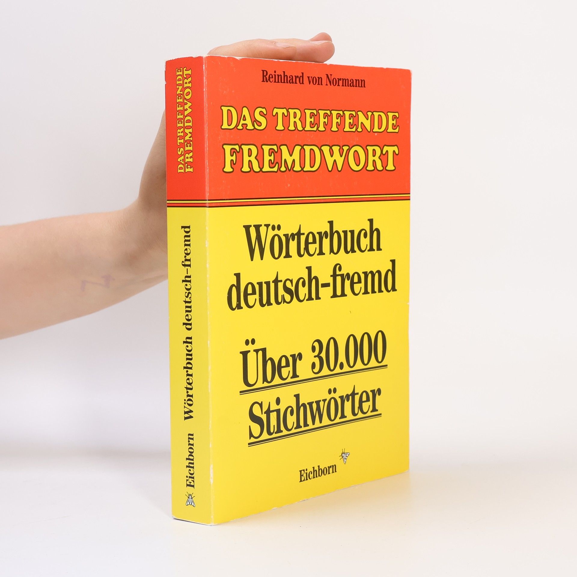 Reinhard von Normann Das treffende Fremdwort