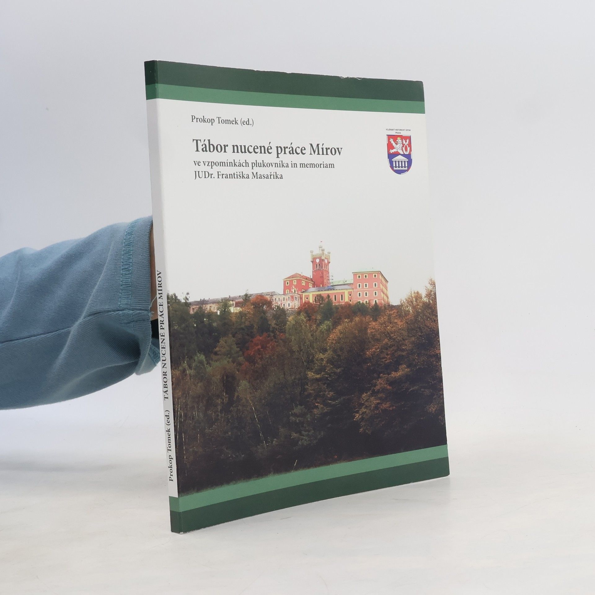 František Masařík Tábor nucené práce Mírov