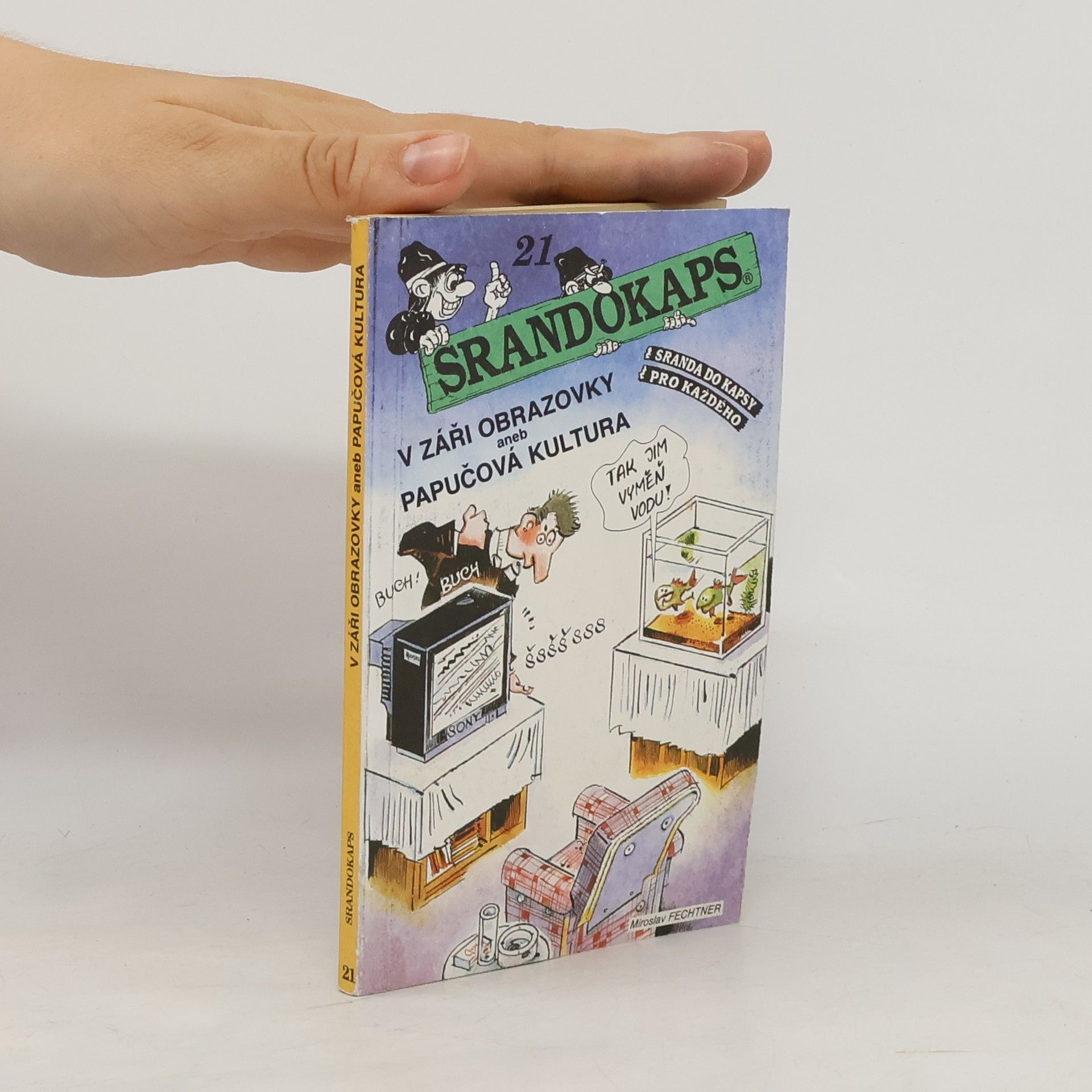 Srandokaps 21. V záři obrazovky aneb papučová kultura