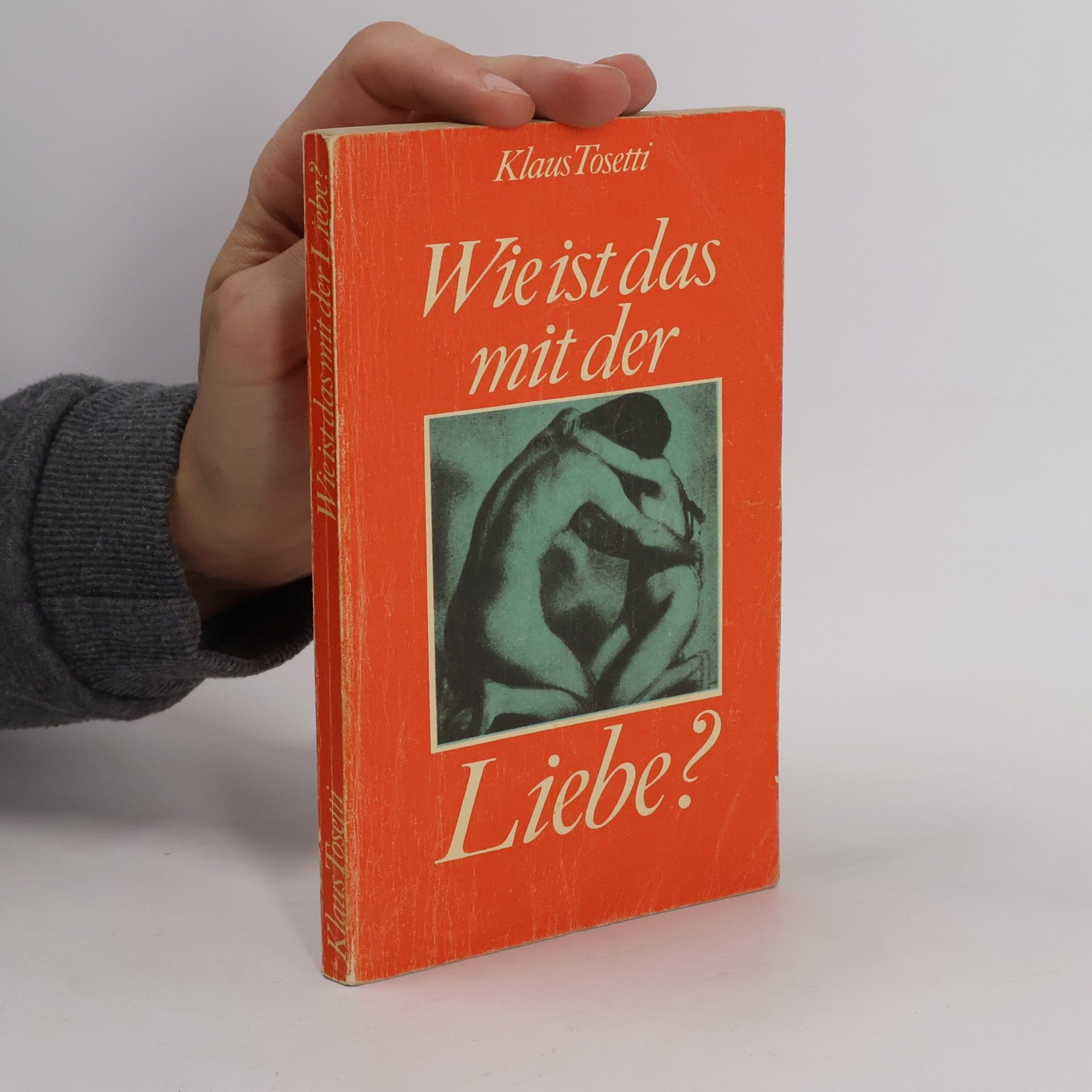 Wie ist das mit der Liebe?