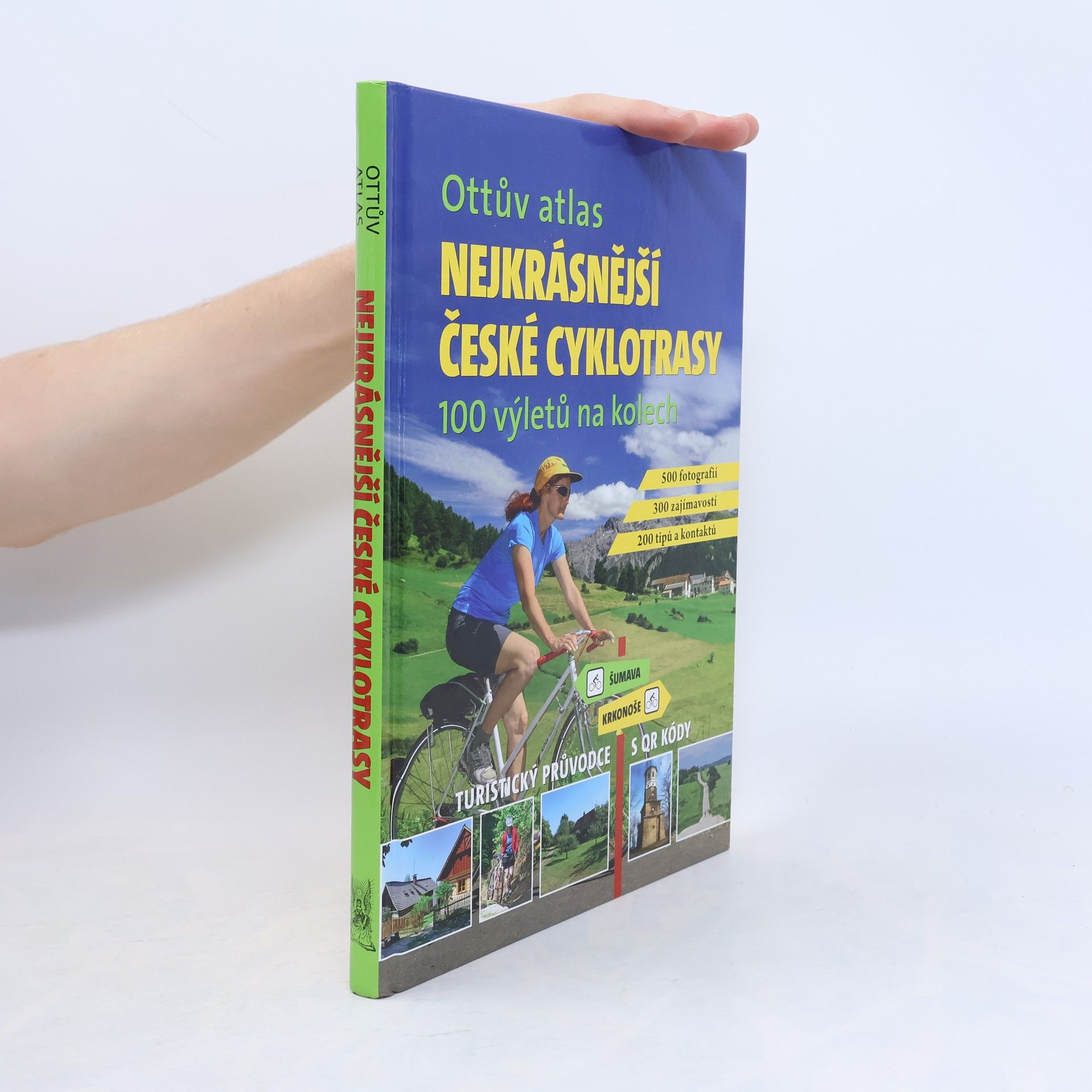 Ivo Paulík Nejkrásnější české cyklotrasy : 100 výletů na kolech : turistický průvodce s QR kódy