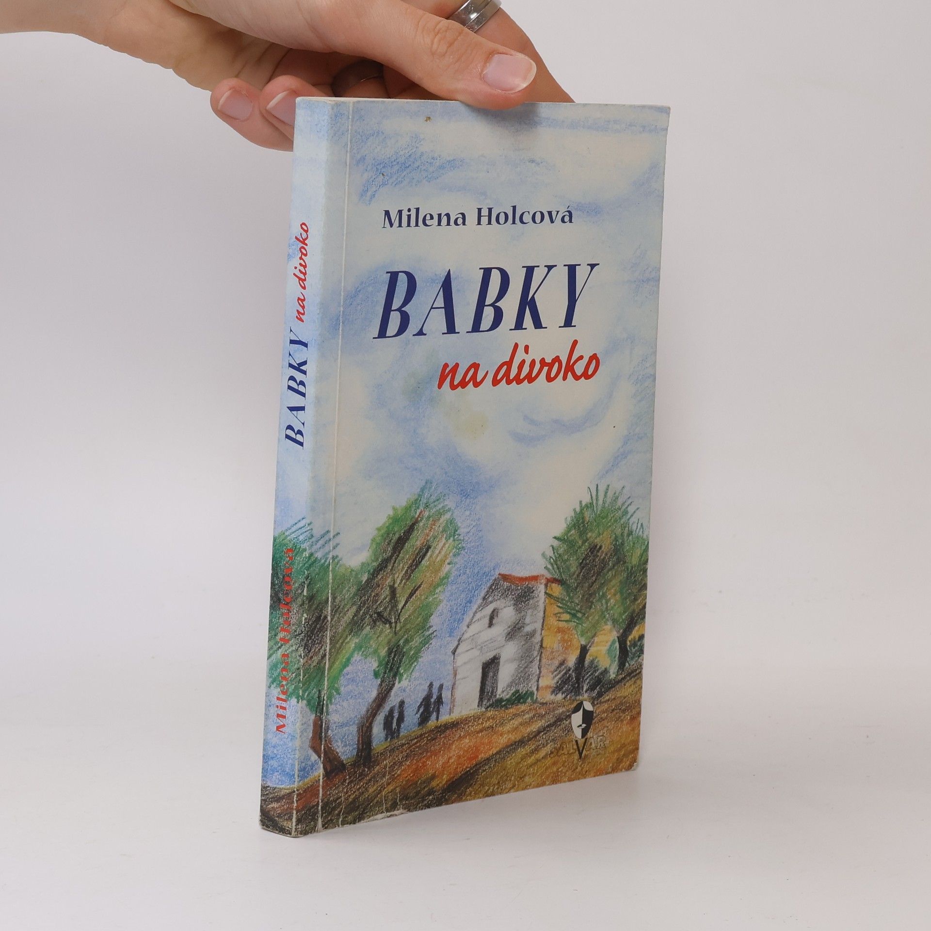 Milena Holcová Babky na divoko