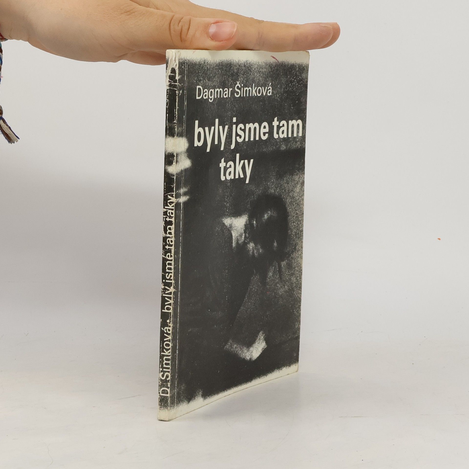 Dagmar Šimková Byly jsme tam taky