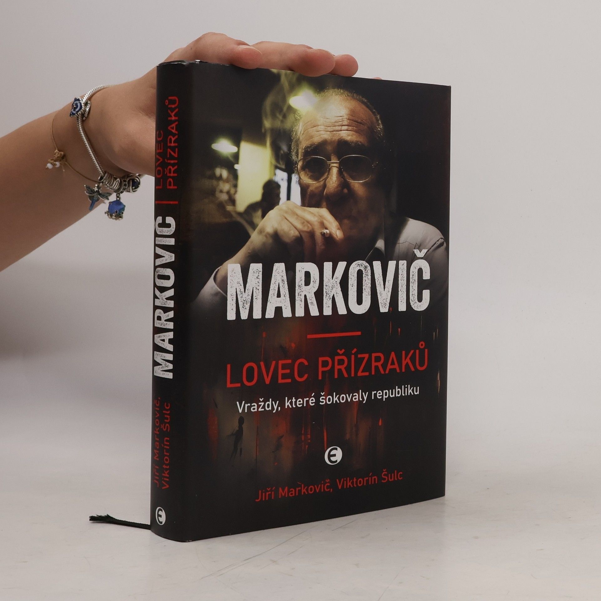 Jiří Markovič Markovič : lovec přízraků : vraždy, které šokovaly republiku
