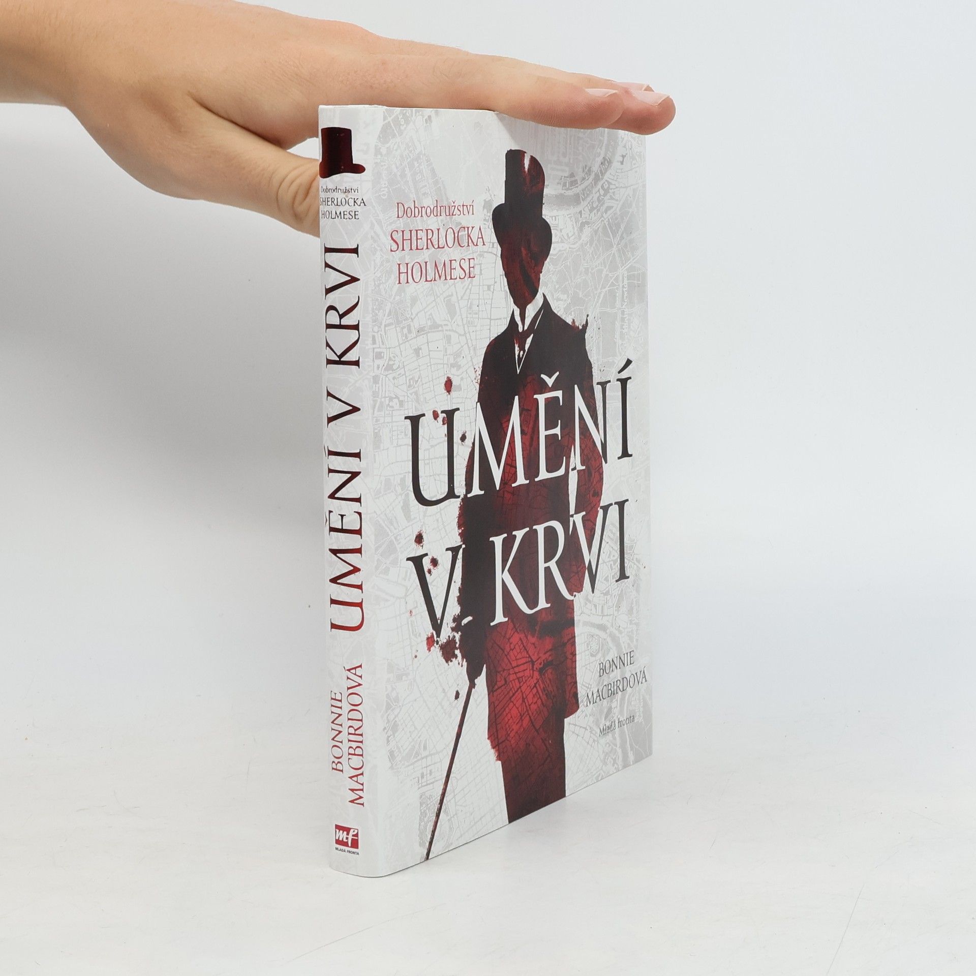Bonnie MacBird Umění v krvi: Dobrodružství Sherlocka Holmese