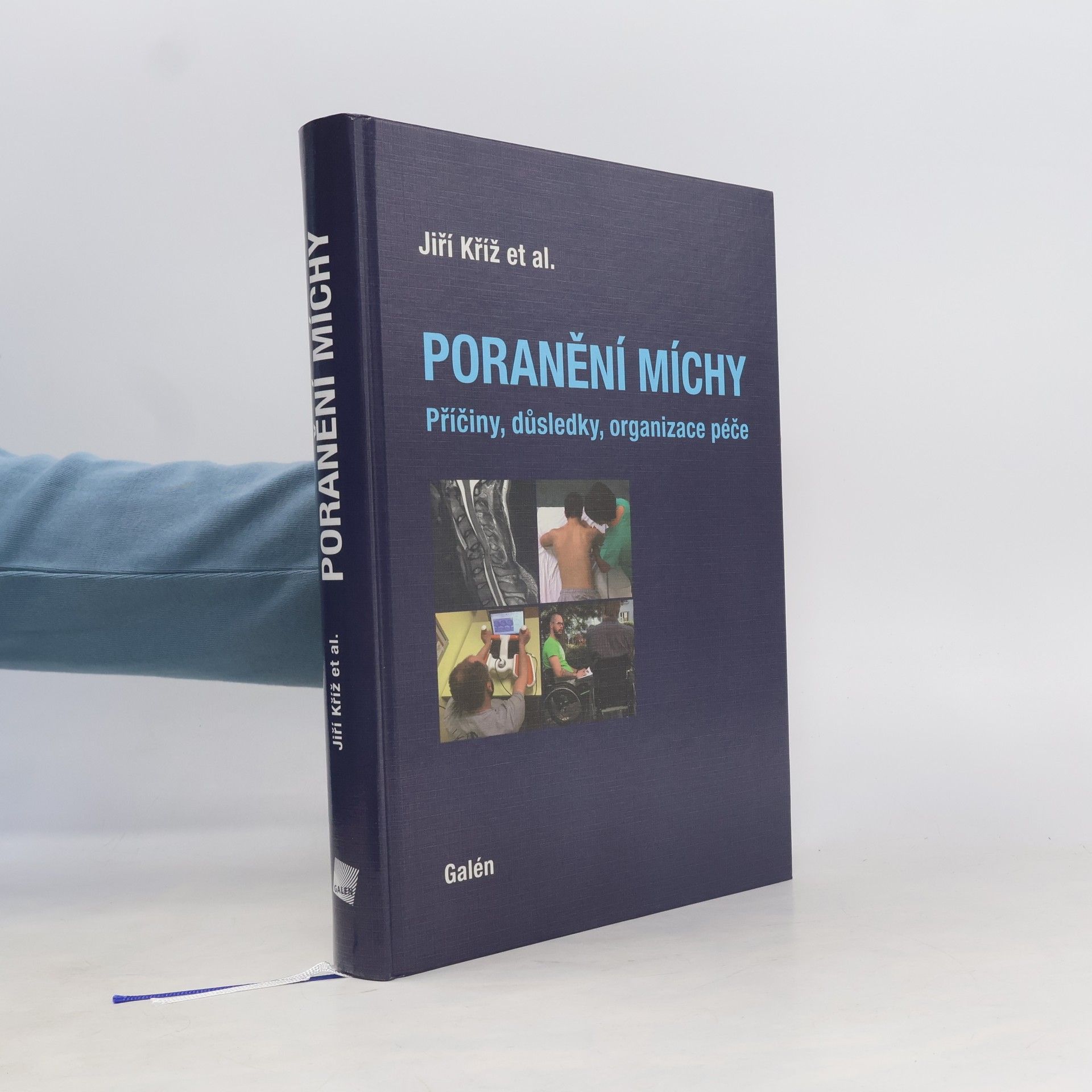 Jiří Kříž Poranění míchy - Příčiny, důsledky, organizace péče