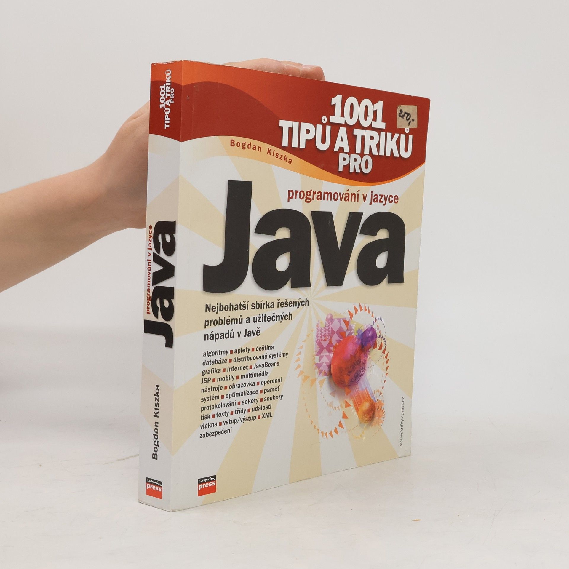 Bogdan Kiszka 1001 tipů a triků pro programování v jazyce Java