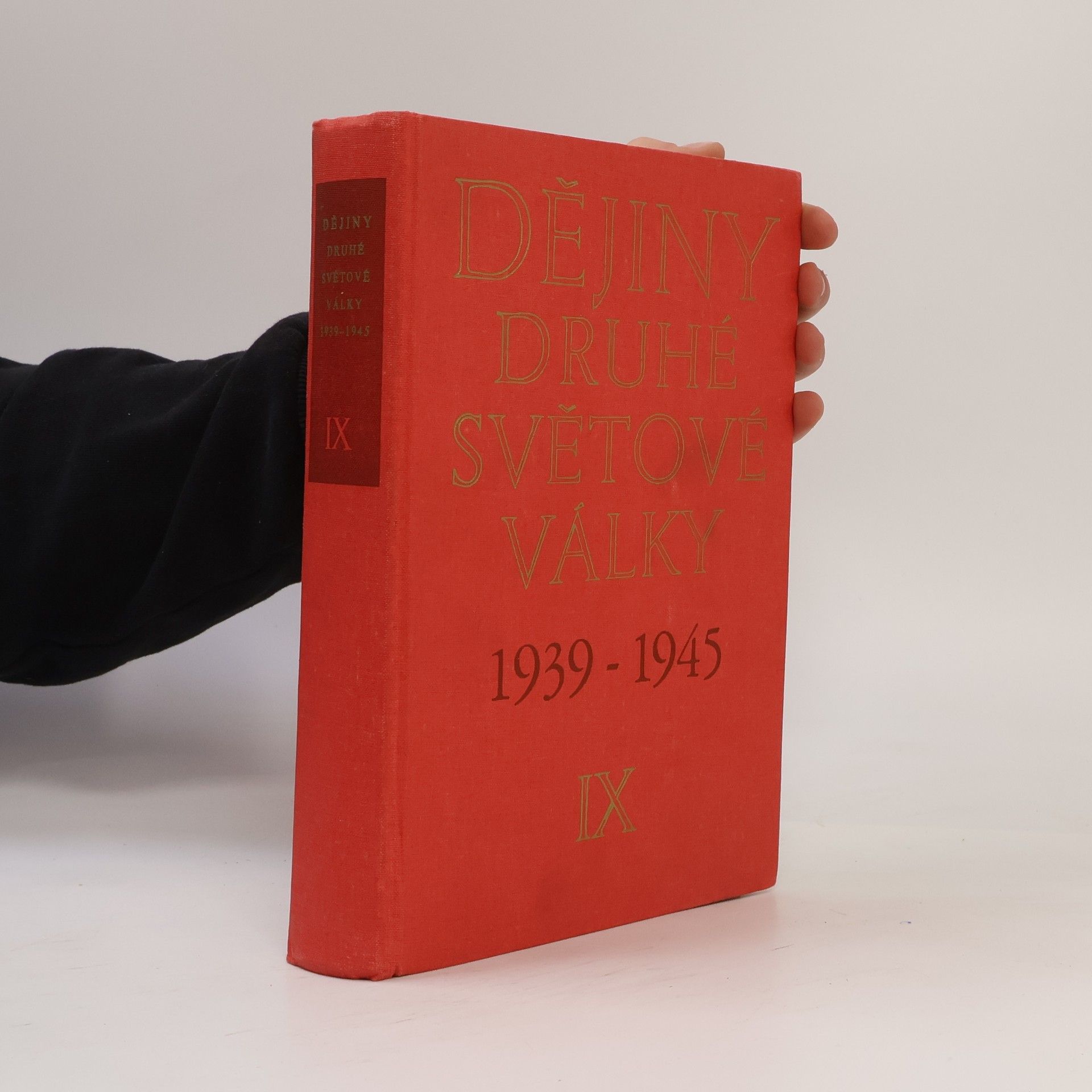 Autorenkollektiv Dějiny druhé světové války 1939 - 1945 IX.