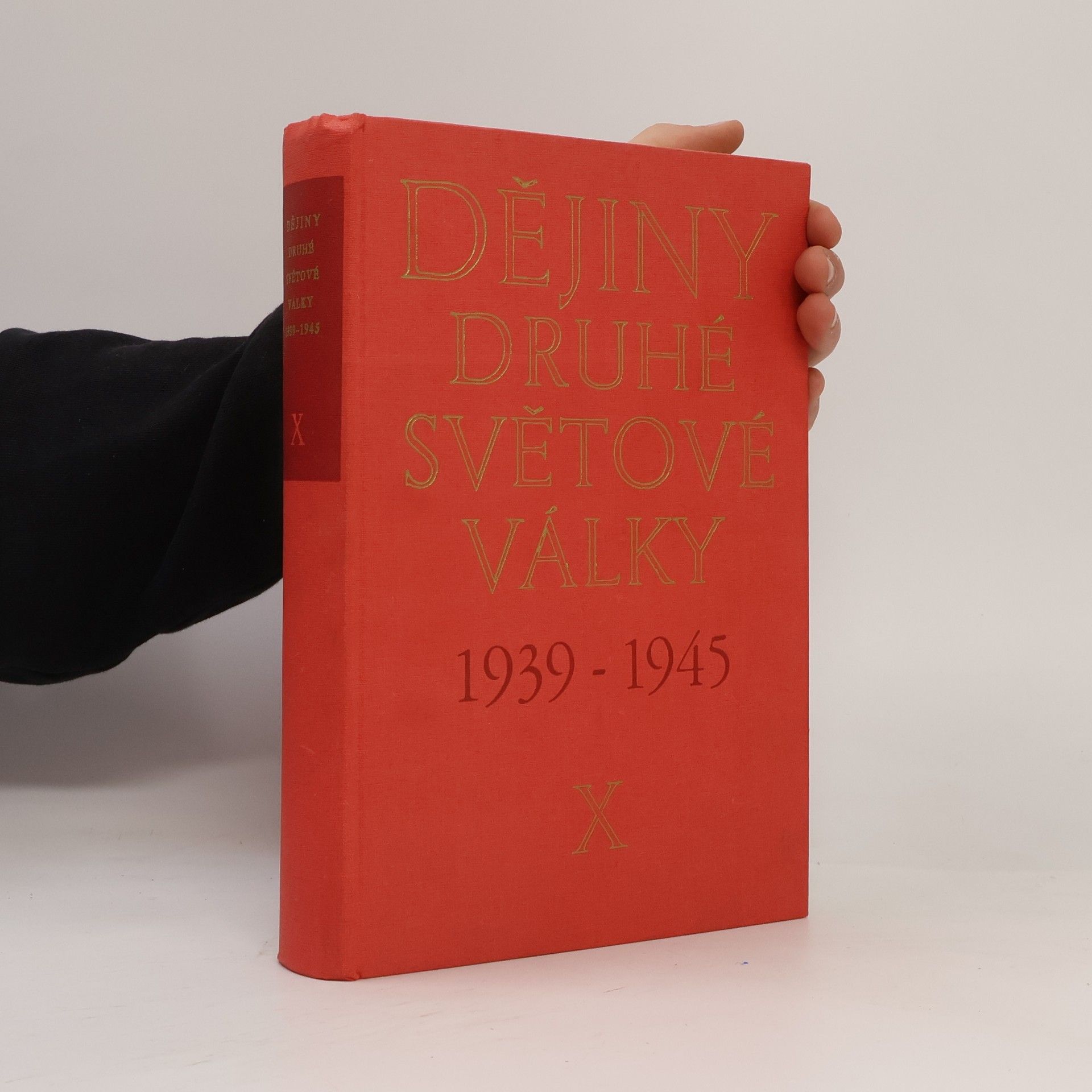 Ludvík Myška Dějiny druhé světové války 1939-1945 X.