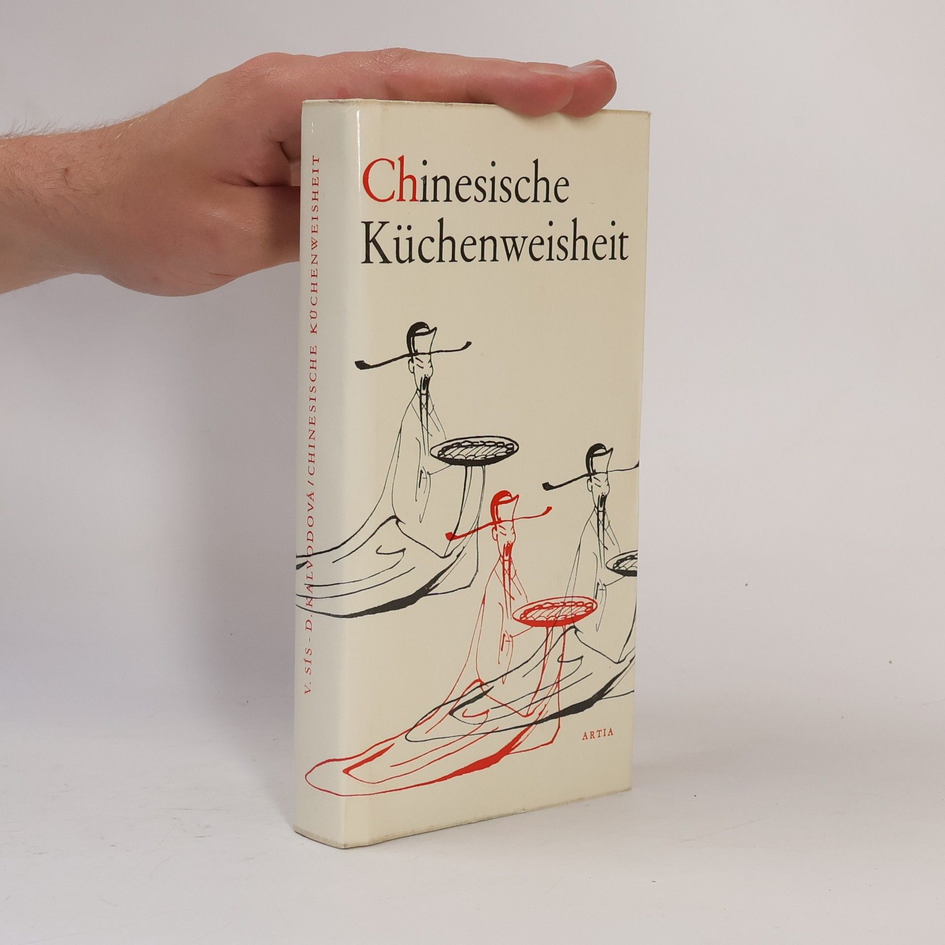 Dana Kalvodová Chinesische Küchenweisheit