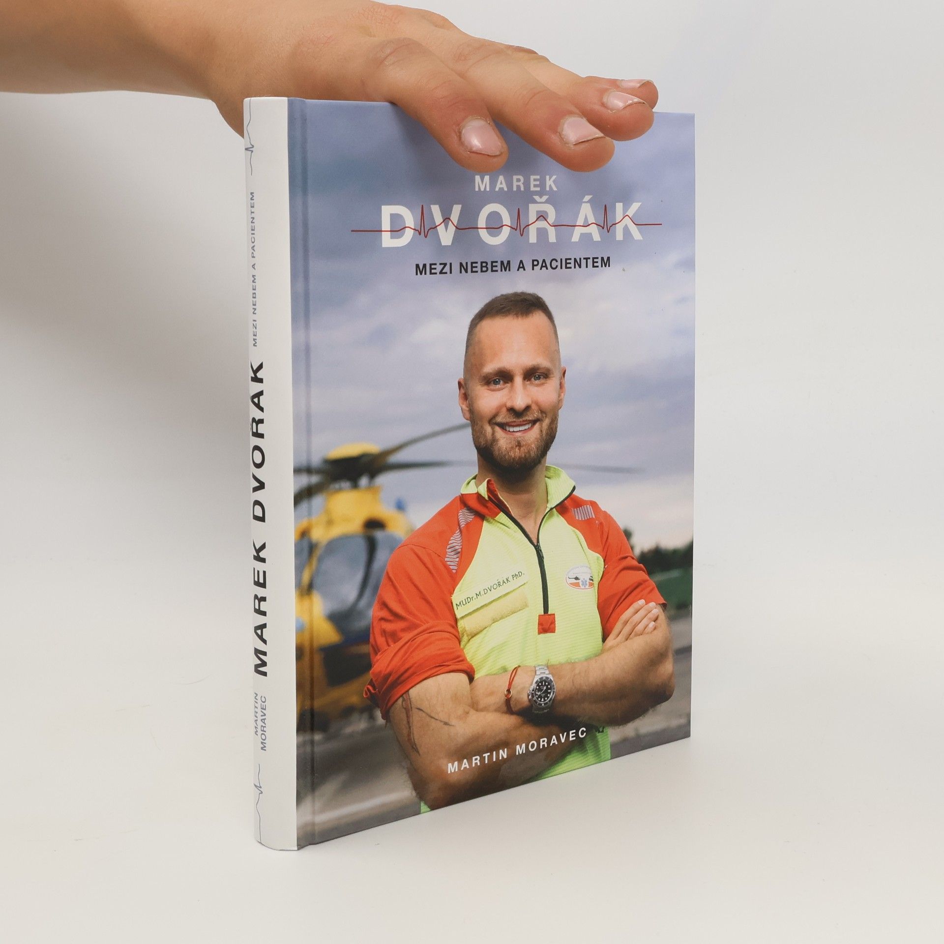 Marek Dvořák Marek Dvořák. Mezi nebem a pacientem