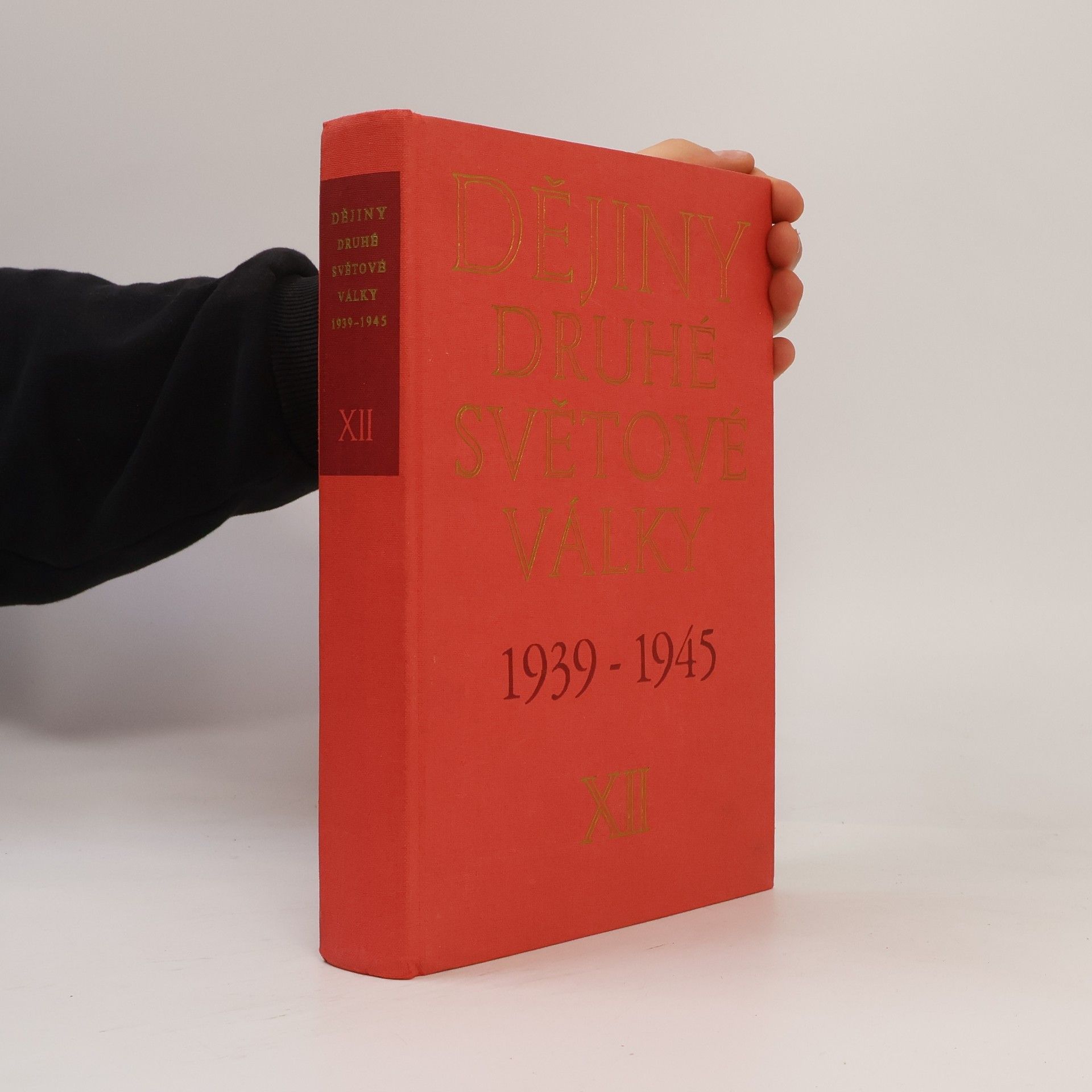 Collectif d'auteurs Dějiny druhé světové války 1939-1945. Díl XII