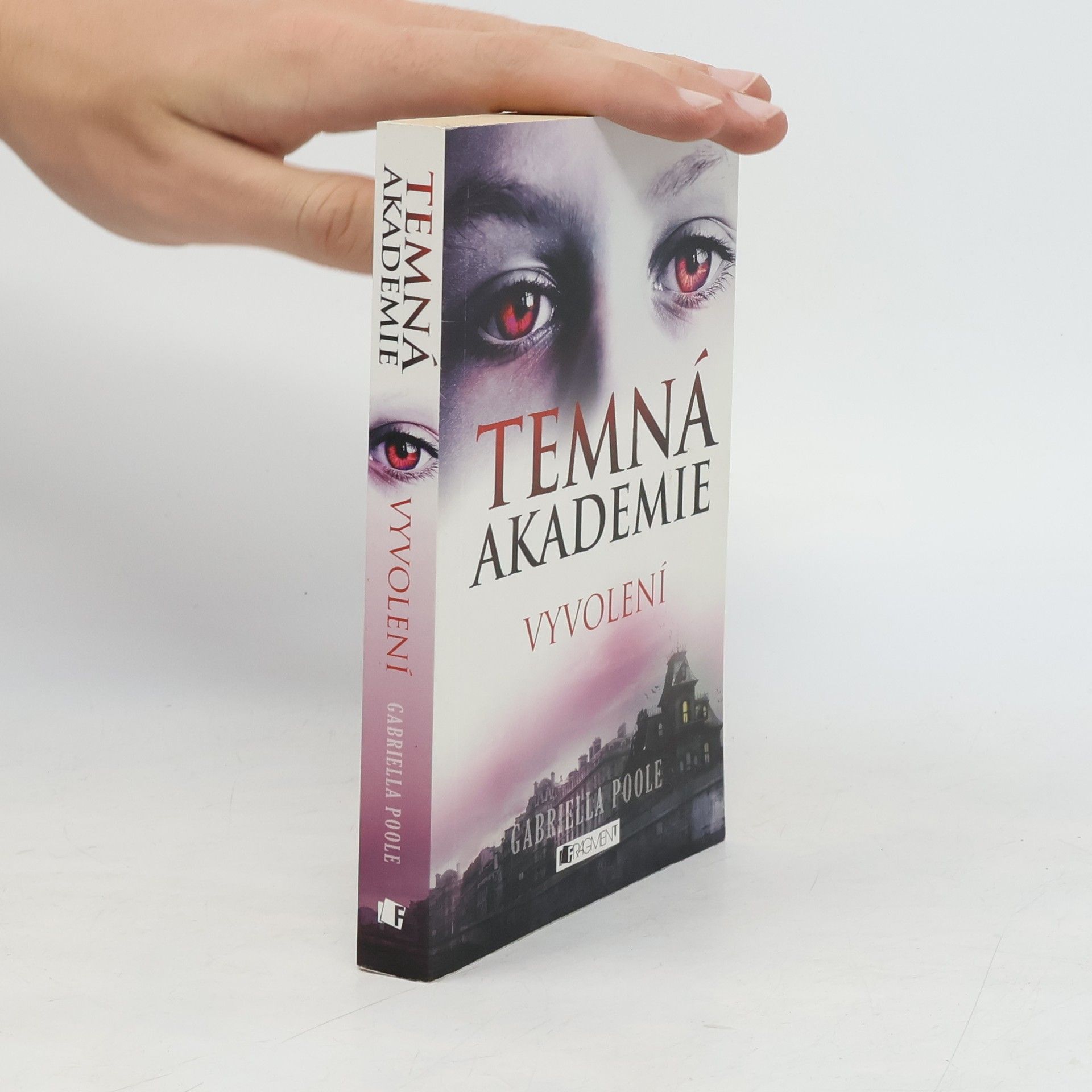 Gabriella Poole Temná akademie. Vyvolení