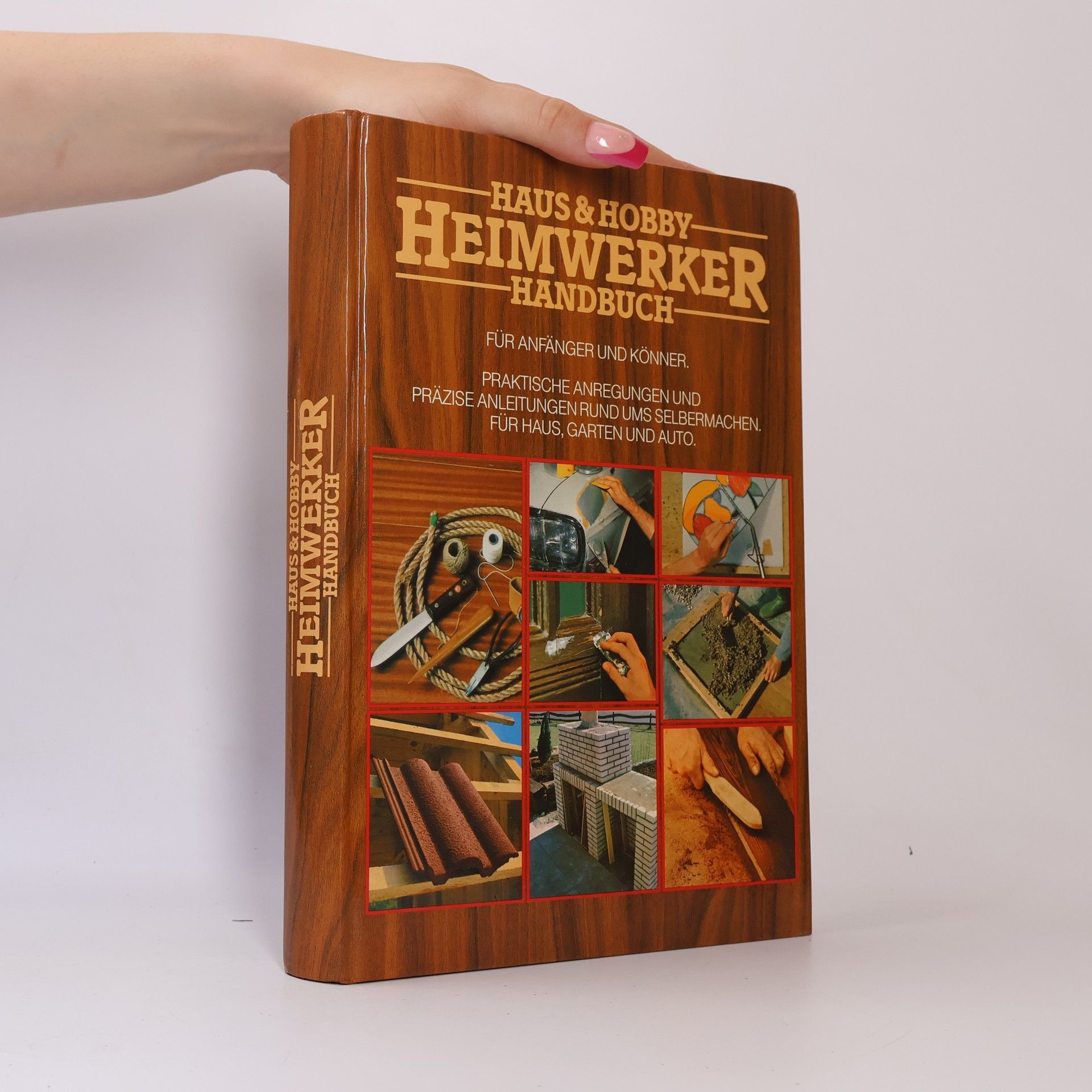 Collectif d'auteurs Haus & Hobby. Heimwerker Handbuch
