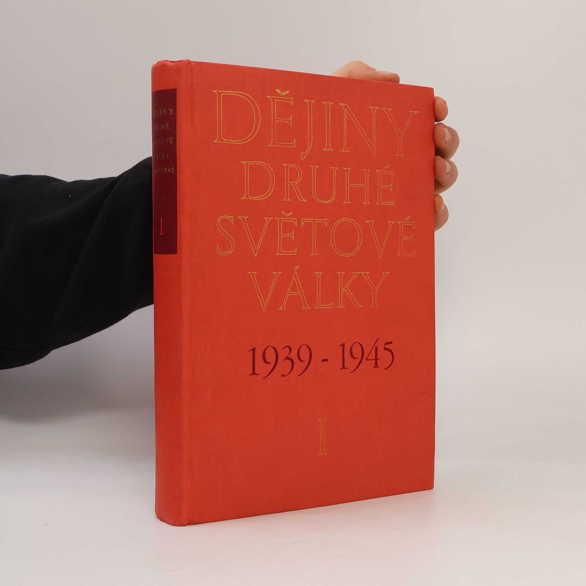 Collectif d'auteurs Dějiny druhé světové války 1939-1945. Svazek I.