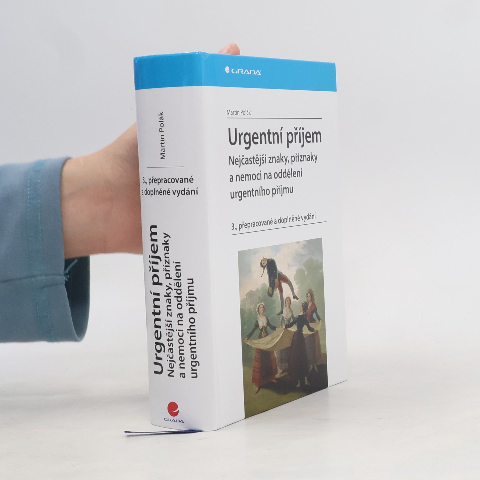 Martin Polák Urgentní příjem - nejčastější znaky, příznaky a nemoci na oddělení urgentního příjmu