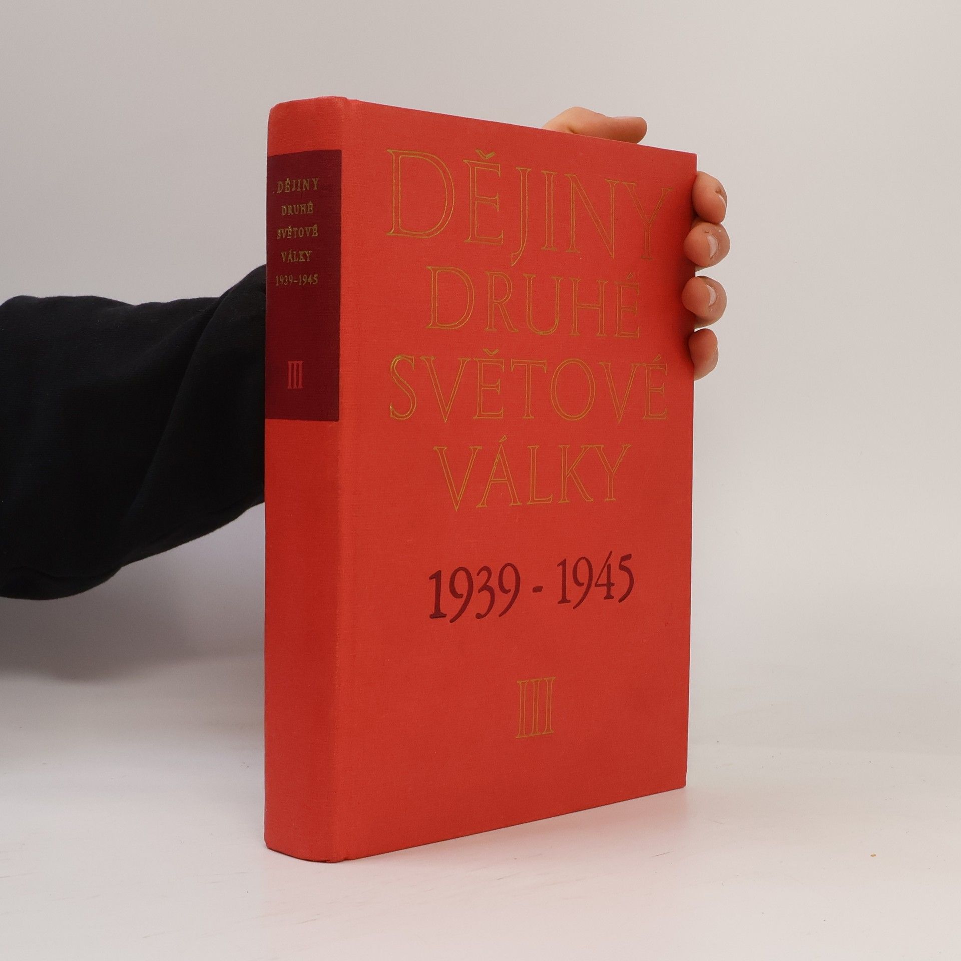 Autorenkollektiv Dějiny druhé světové války 1939-1945 III.