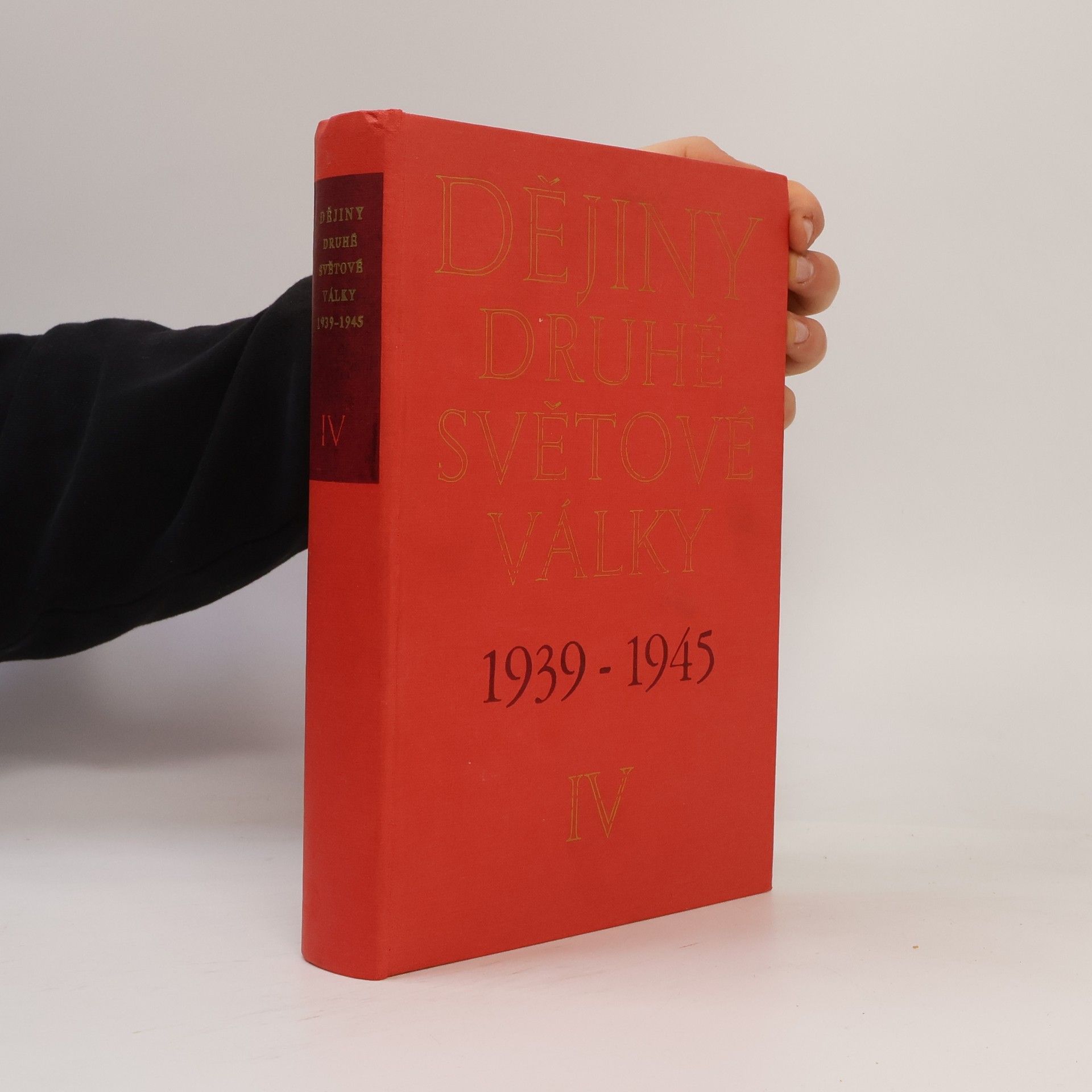 Autorenkollektiv Dějiny druhé světové války 1939-1945 IV.