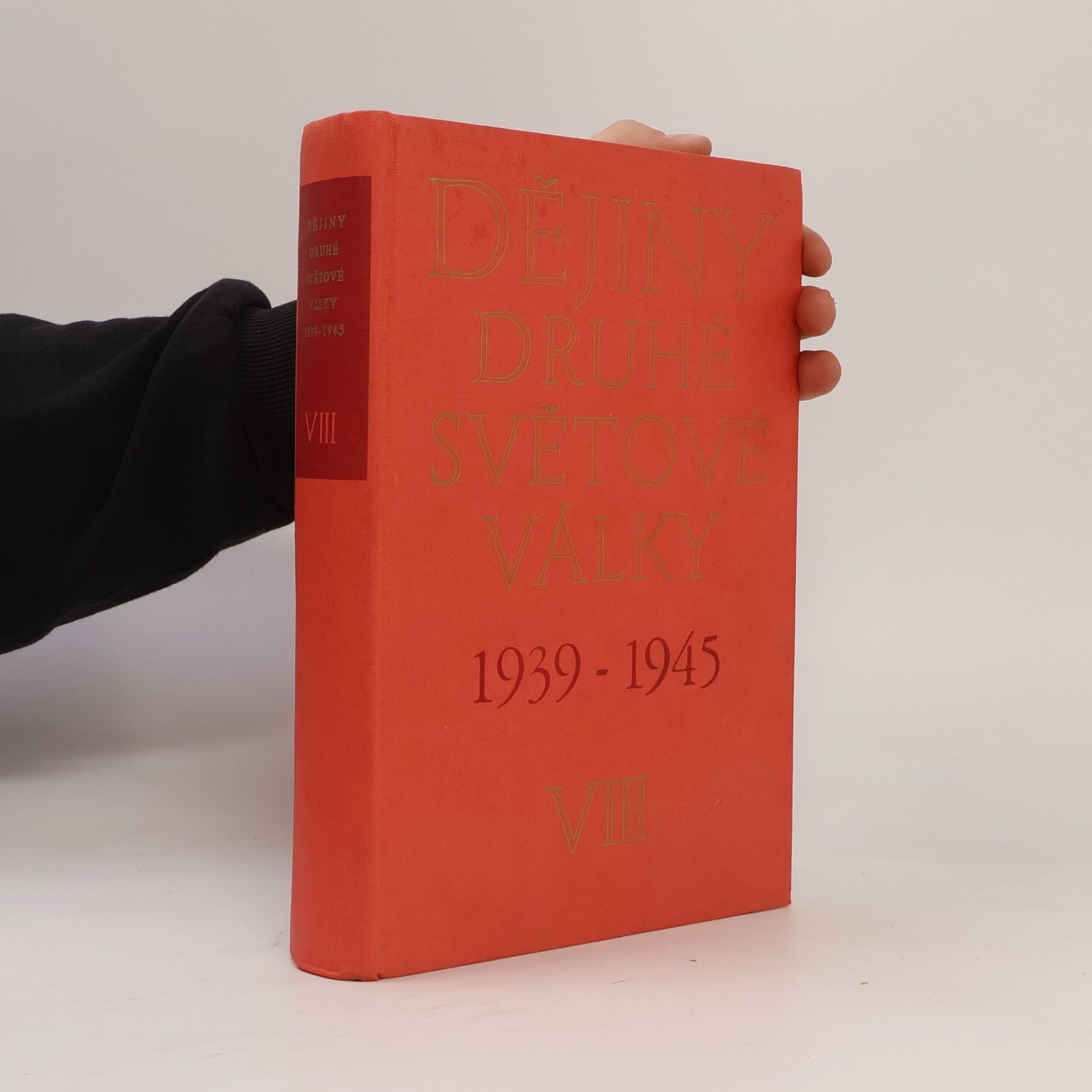 Autorenkollektiv Dějiny druhé světové války 1939-1945 VIII.