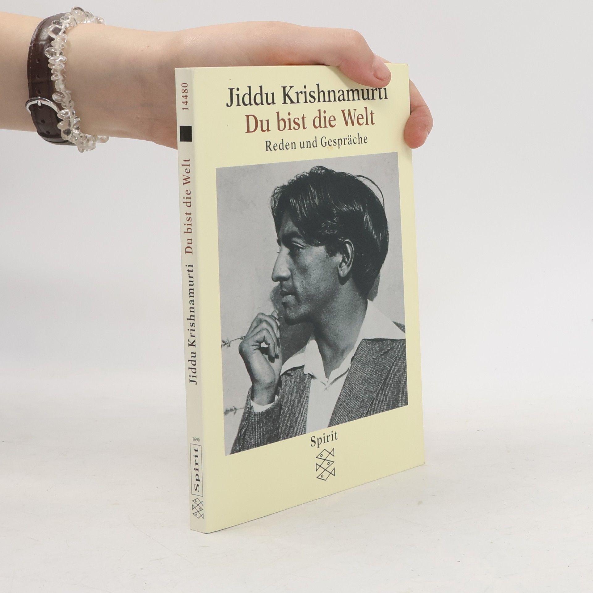 Jiddu Krishnamurti Du bist die Welt