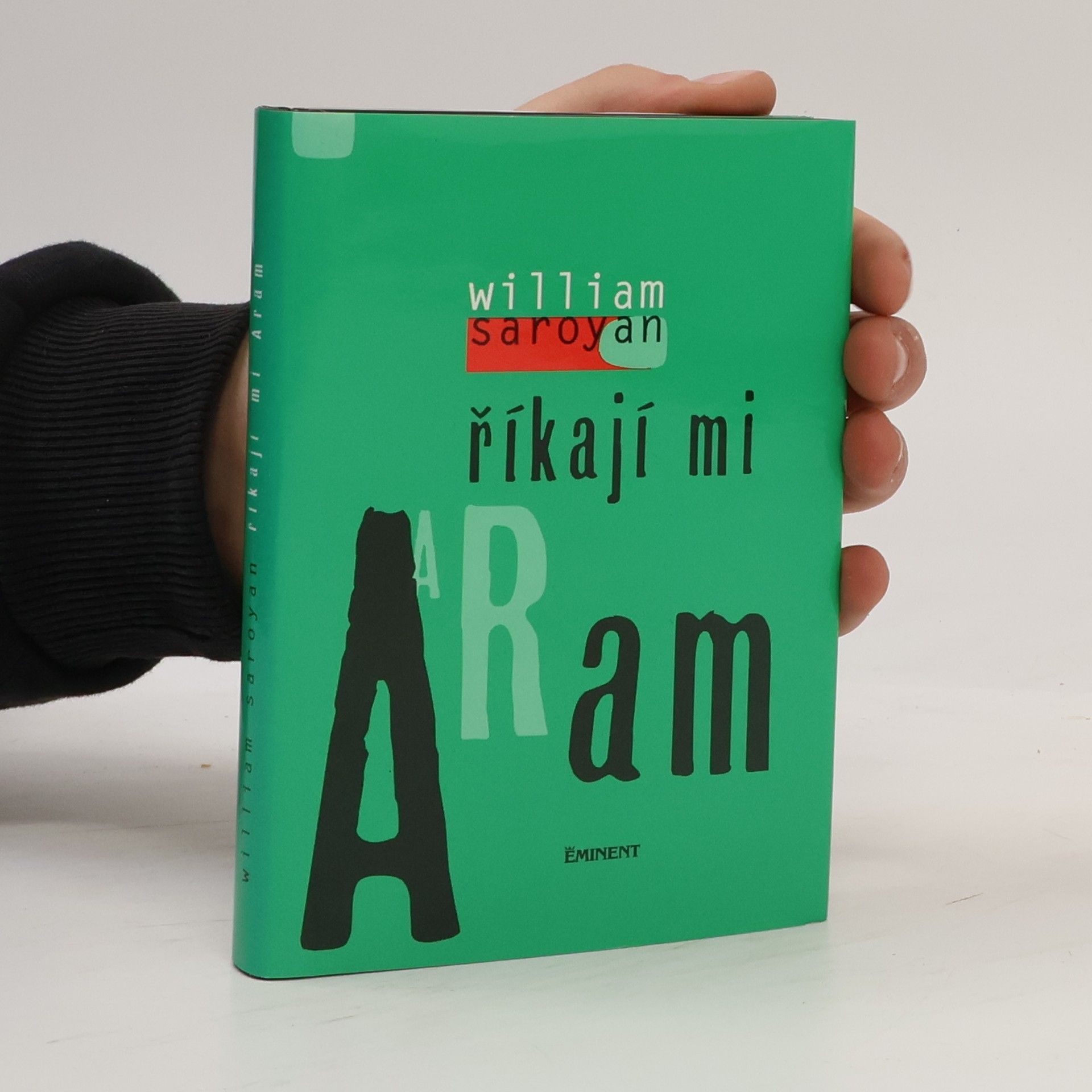 William Saroyan Říkají mi Aram