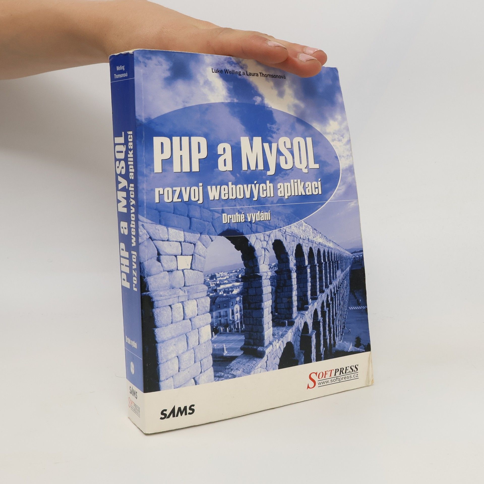 Luke Welling PHP a MySQL: Rozvoj webových aplikací
