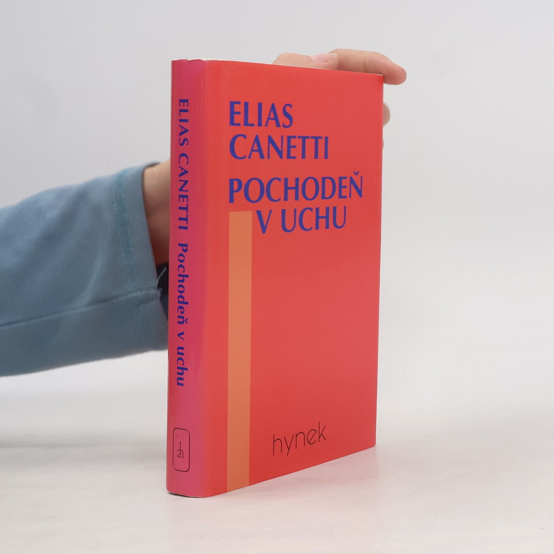 Elias Canetti Pochodeň v uchu: Příběh života 1921-1931
