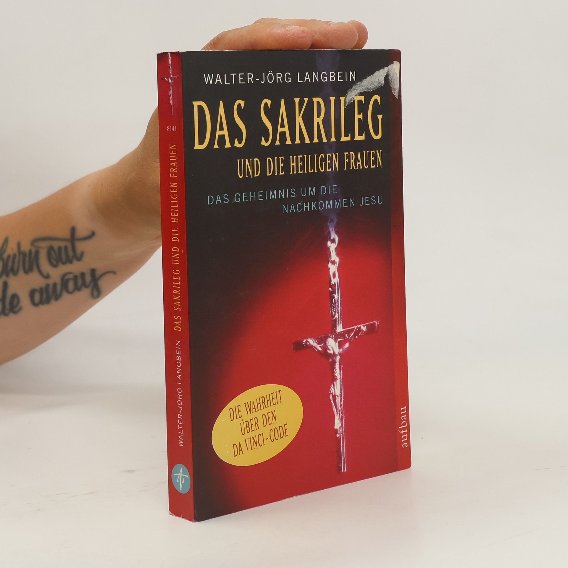 Walter-Jörg Langbein Das Sakrileg und die heiligen Frauen